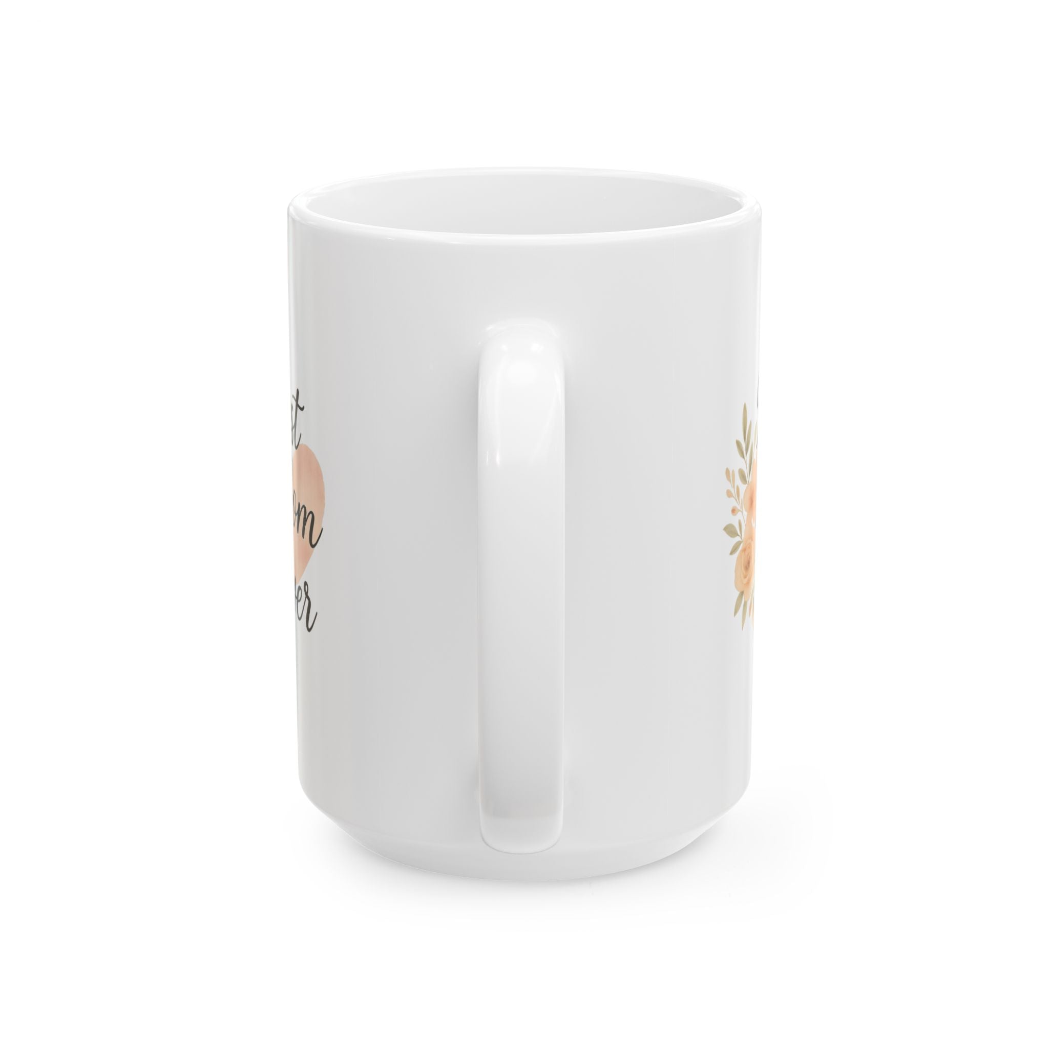 Best Mom Ever Heart Coffee Mug | Gift for Mom | Ceramic Mug