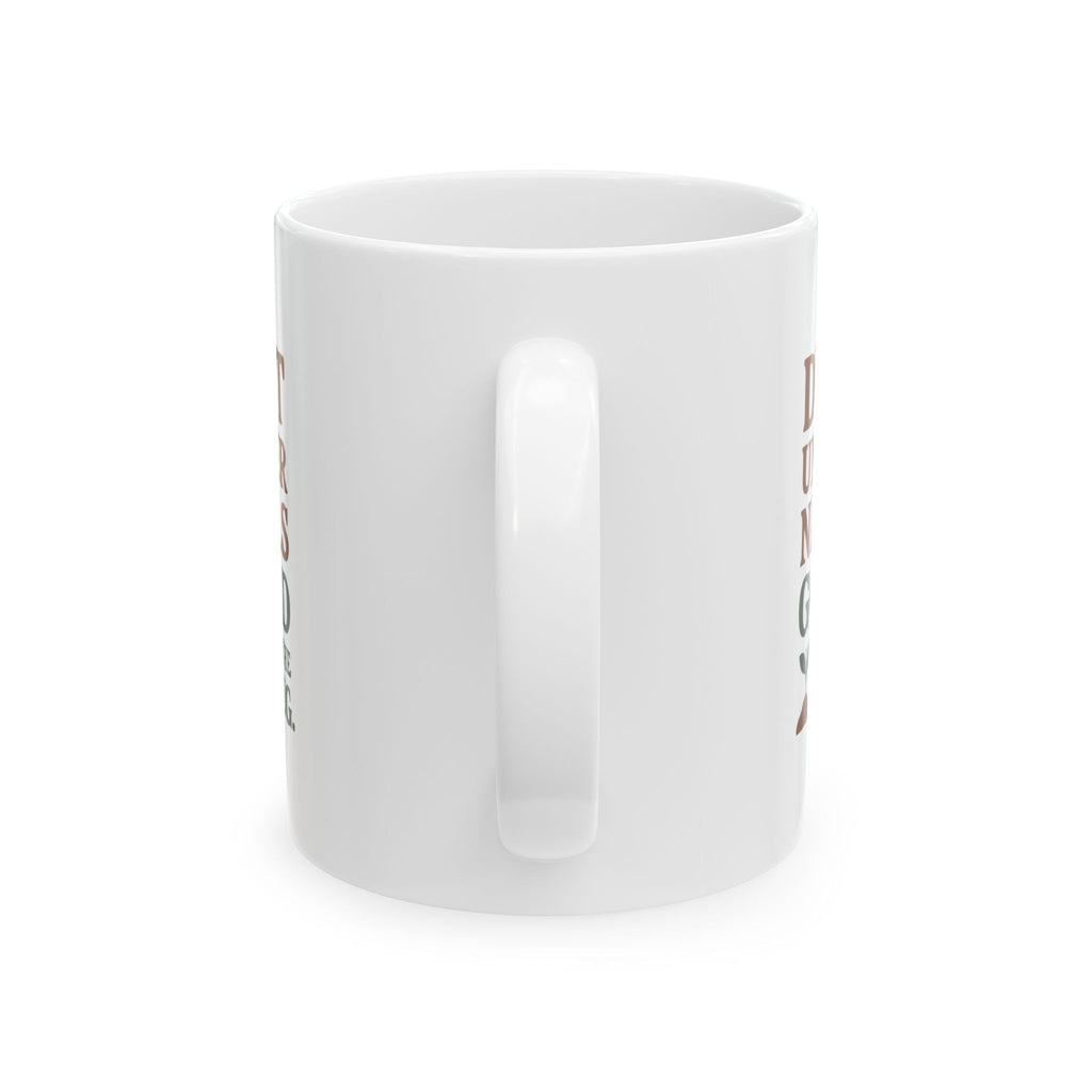 Gardener Dirt Under Nails Gold In The Mug Coffee Mug | Unique Gift | Ceramic Mug