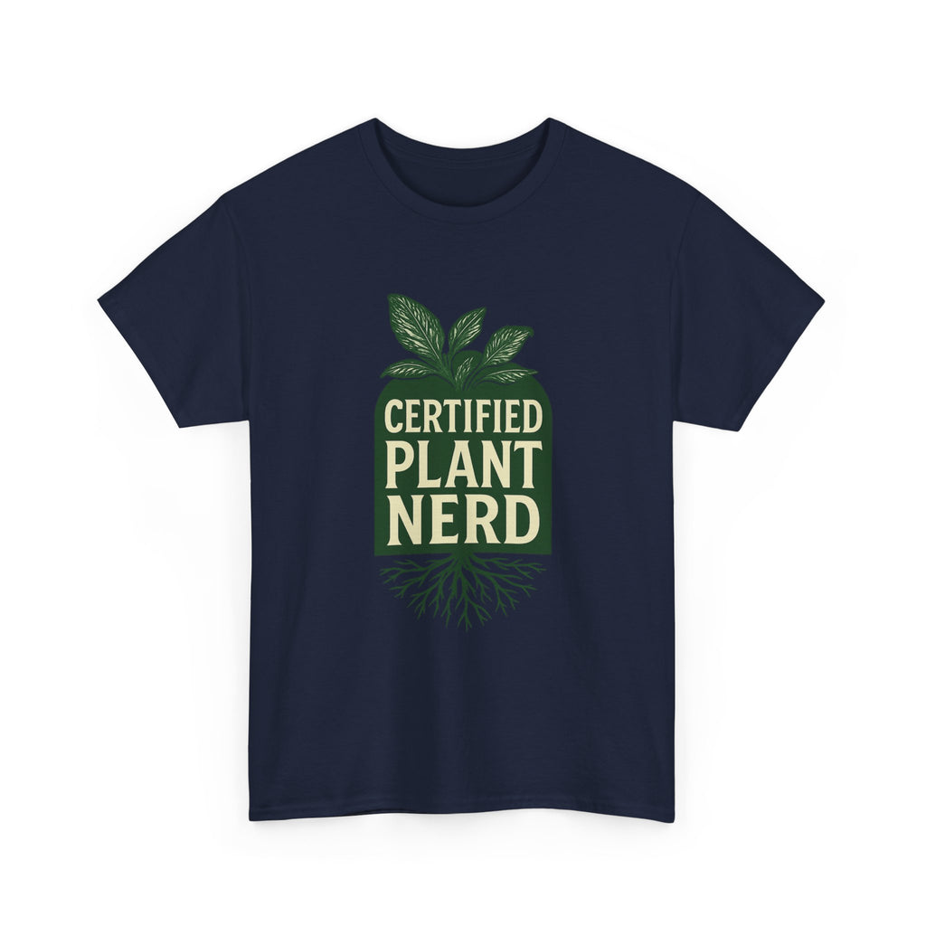 Certified Plant Nerd T-Shirt | Unique Gift | Graphic Tee