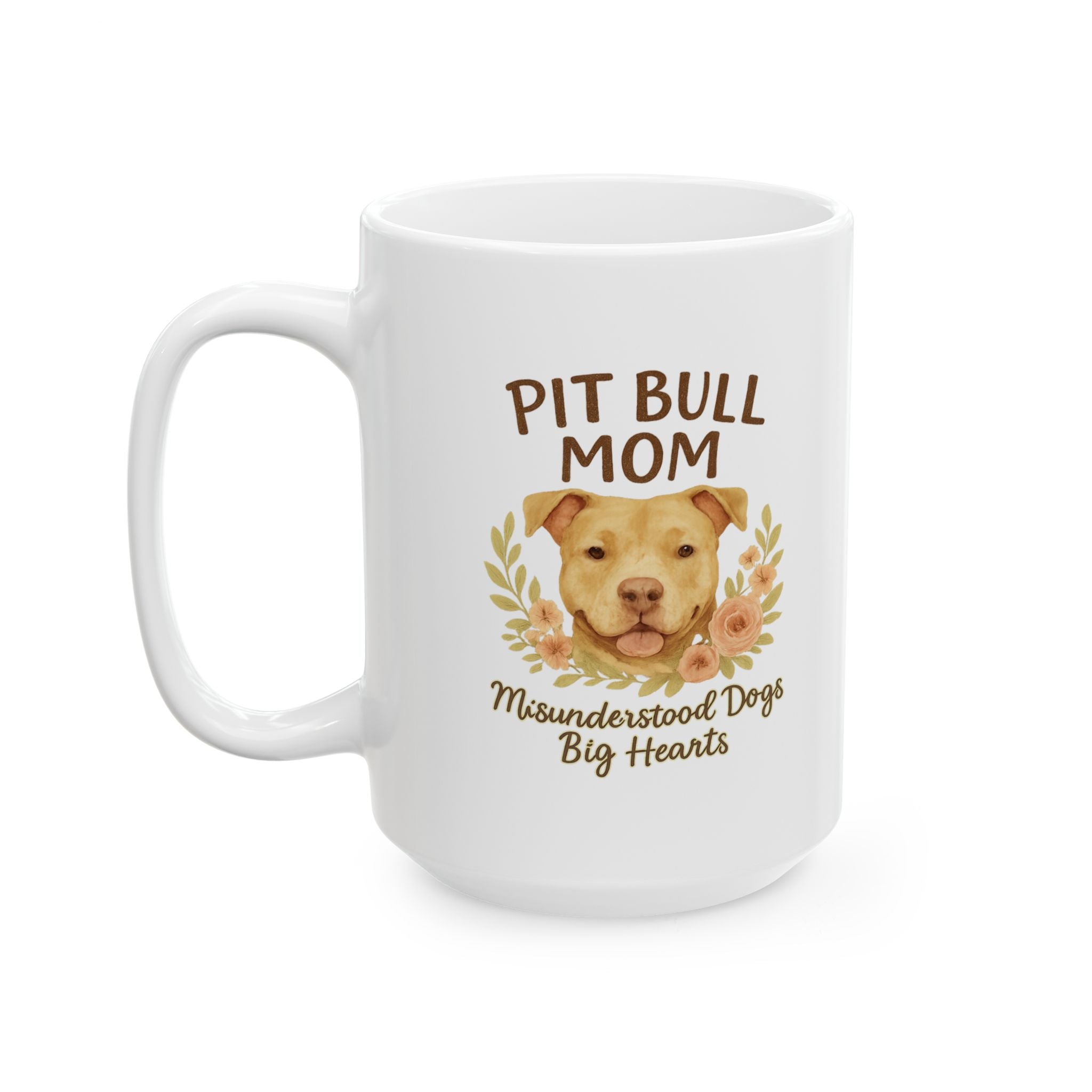 Pit Bull Mom Misunderstood Dogs Big Hearts Ceramic Mug