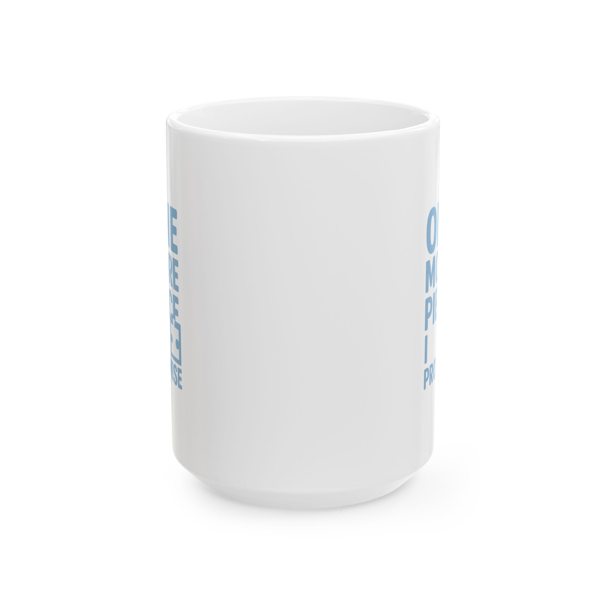 Jigsaw Puzzle Addict One More Piece I Promise Coffee Mug | Unique Gift | Ceramic Mug
