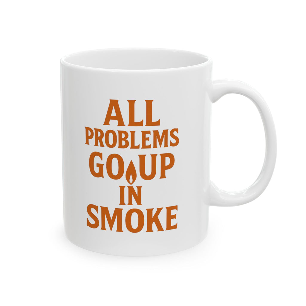 Candle Maker All Problems Go Up In Smoke Coffee Mug | Unique Gift | Ceramic Mug