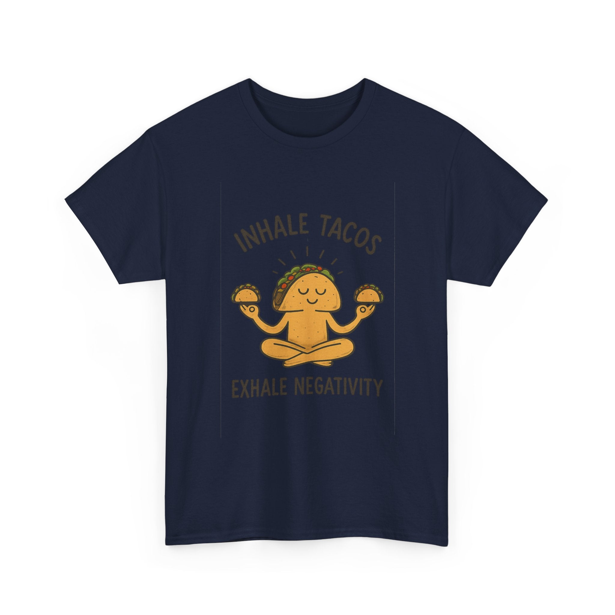 Inhale Tacos Exhale Negativity Foodie T-Shirt | Unique Gift | Graphic Tee