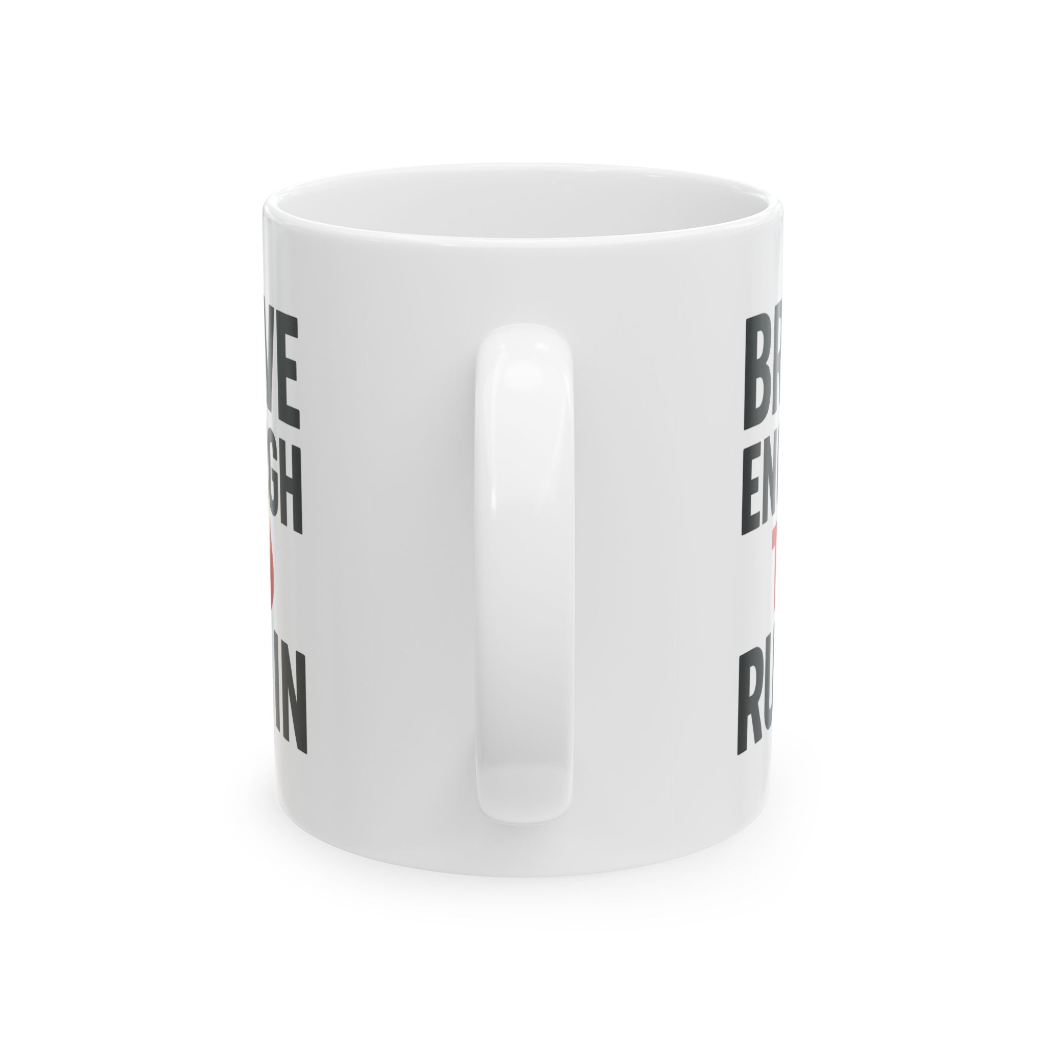 Firefighter Brave Enough To Run In Coffee Mug | Unique Gift | Ceramic Mug