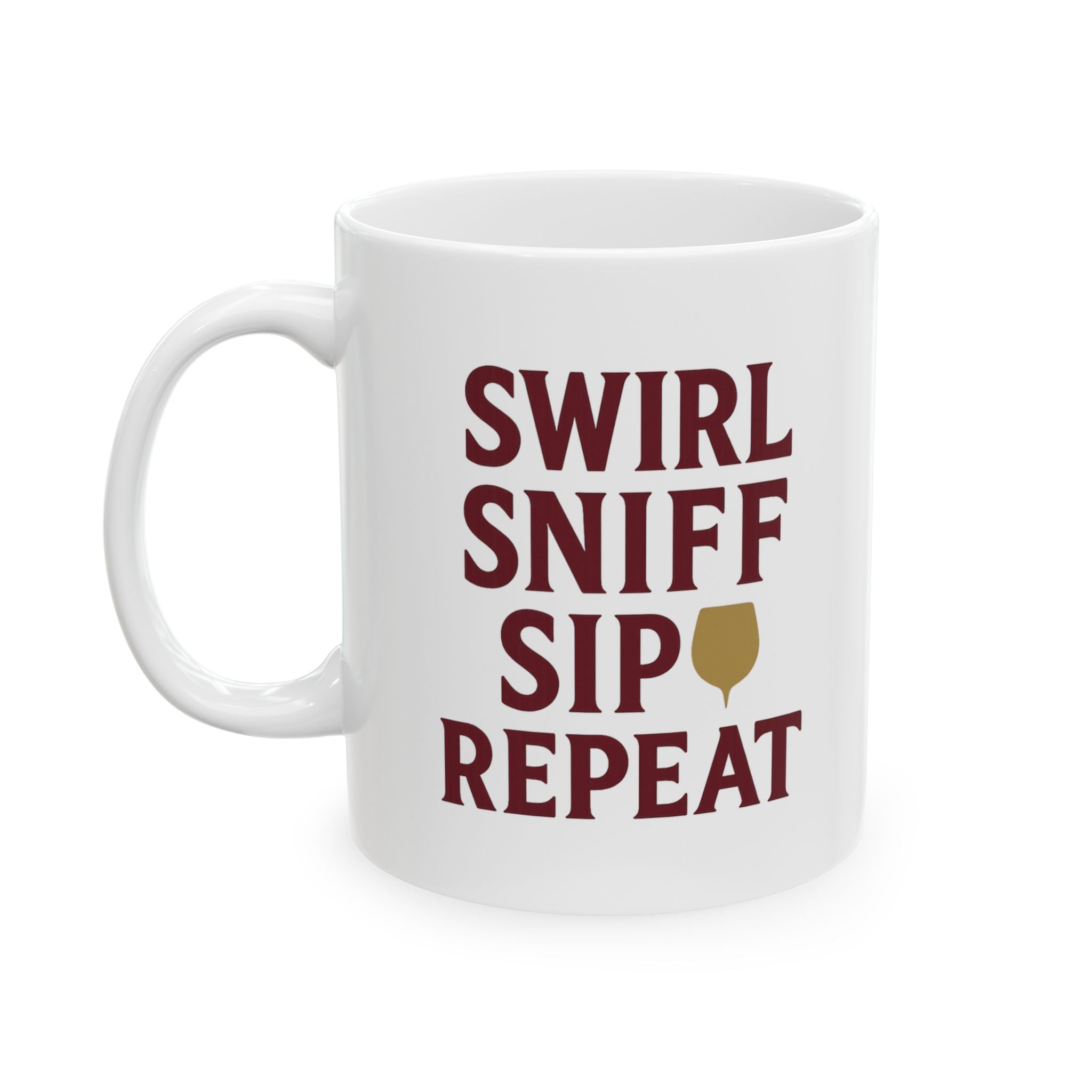 Sommelier Swirl Sniff Sip Repeat Coffee Mug | Unique Gift | Ceramic Mug