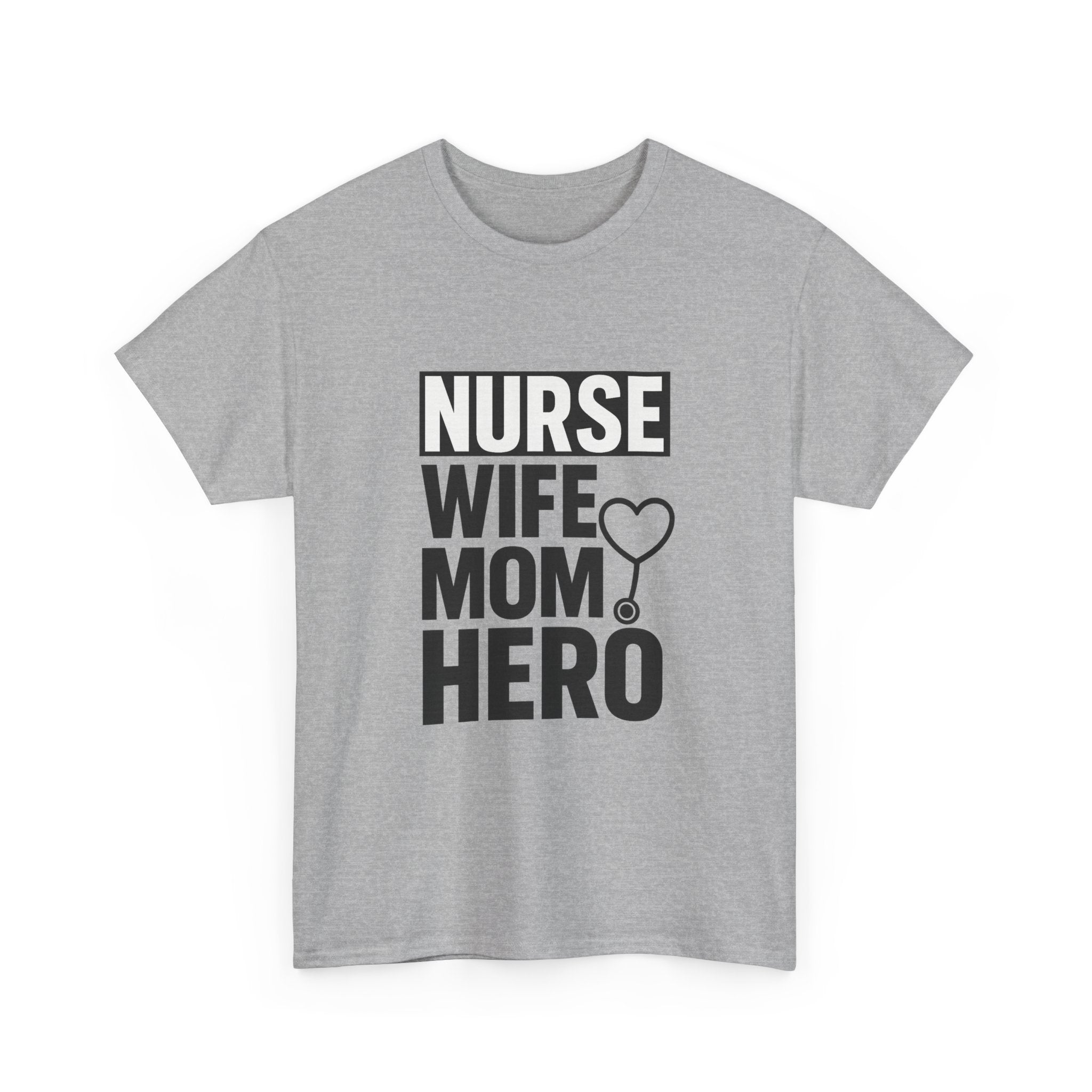Nurse Wife Mom Hero Medical T-Shirt | Gift for Mom | Graphic Tee