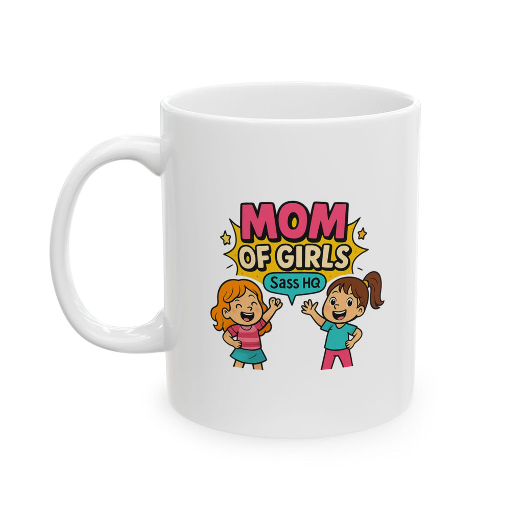 Outnumbered By Sass Mom Of Girls Coffee Mug | Funny Mom Gift | Ceramic Mug
