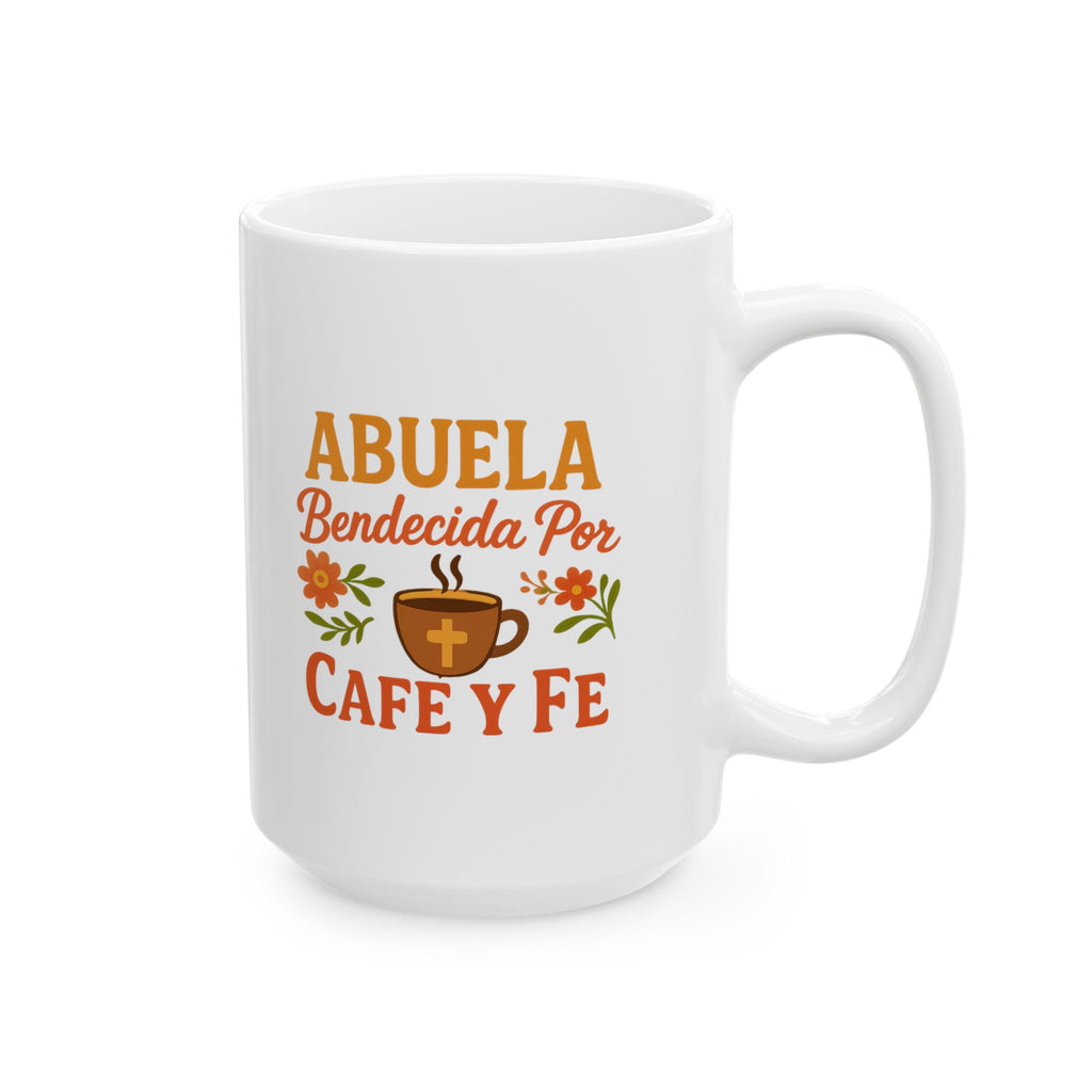 Blessed Abuela Cafe Y Fe Coffee Mug | Unique Gift | Ceramic Mug