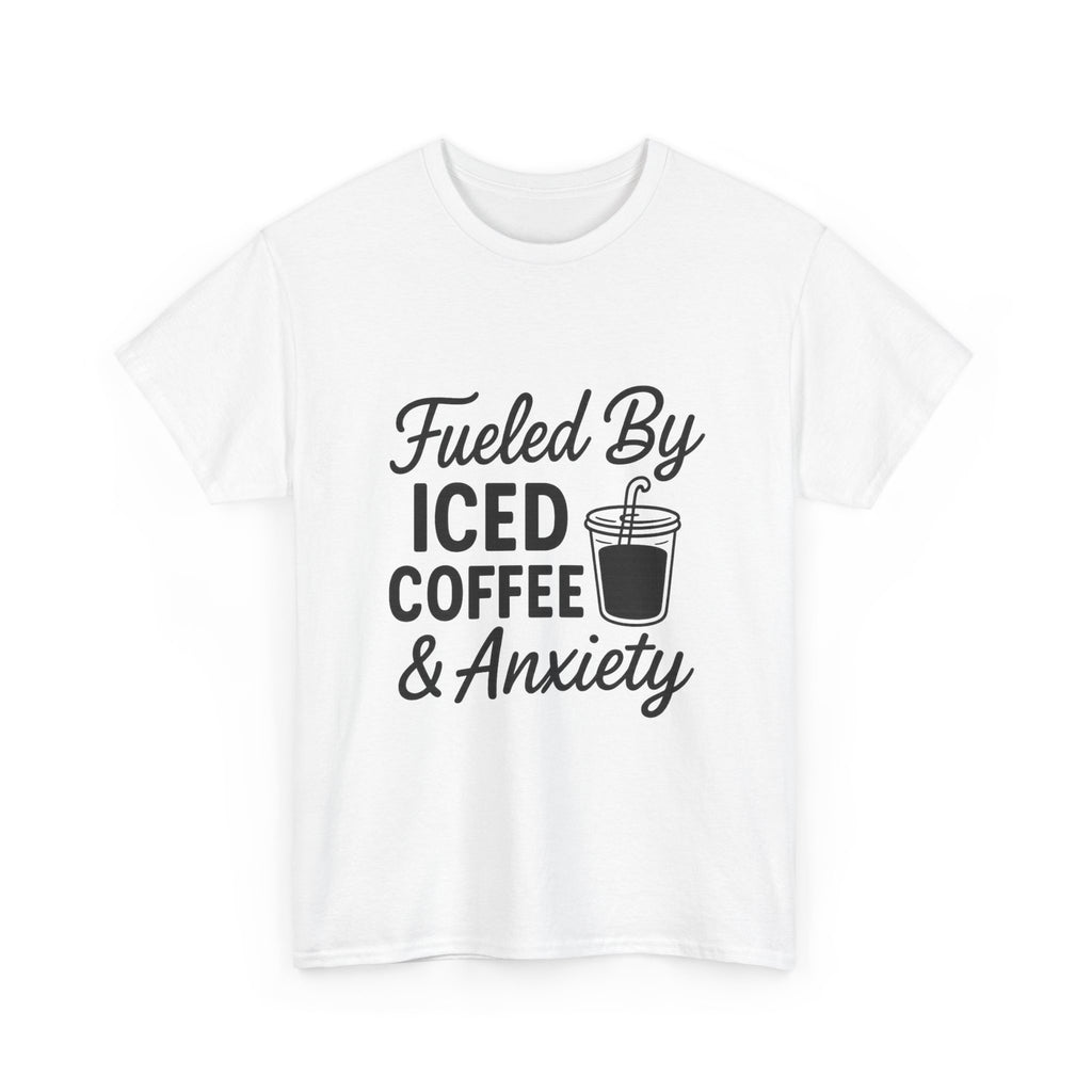 Fueled By Iced Coffee And Anxiety T-Shirt | Coffee Lover Gift | Graphic Tee