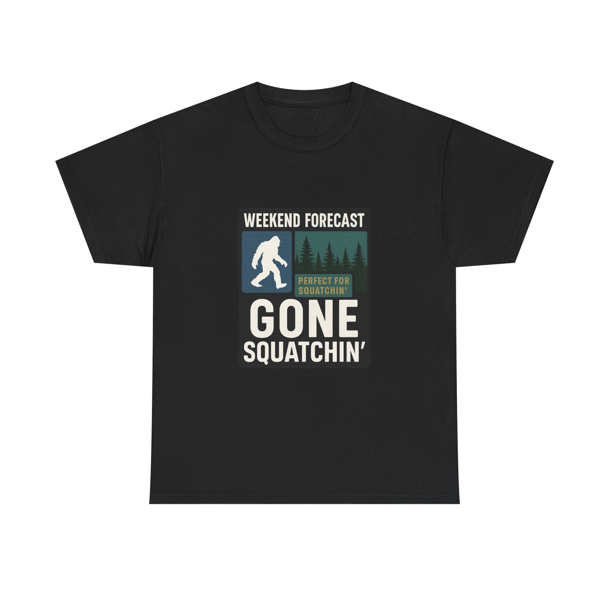Gone Squatchin Weekend Forecast T-Shirt | Unique Gift | Graphic Tee