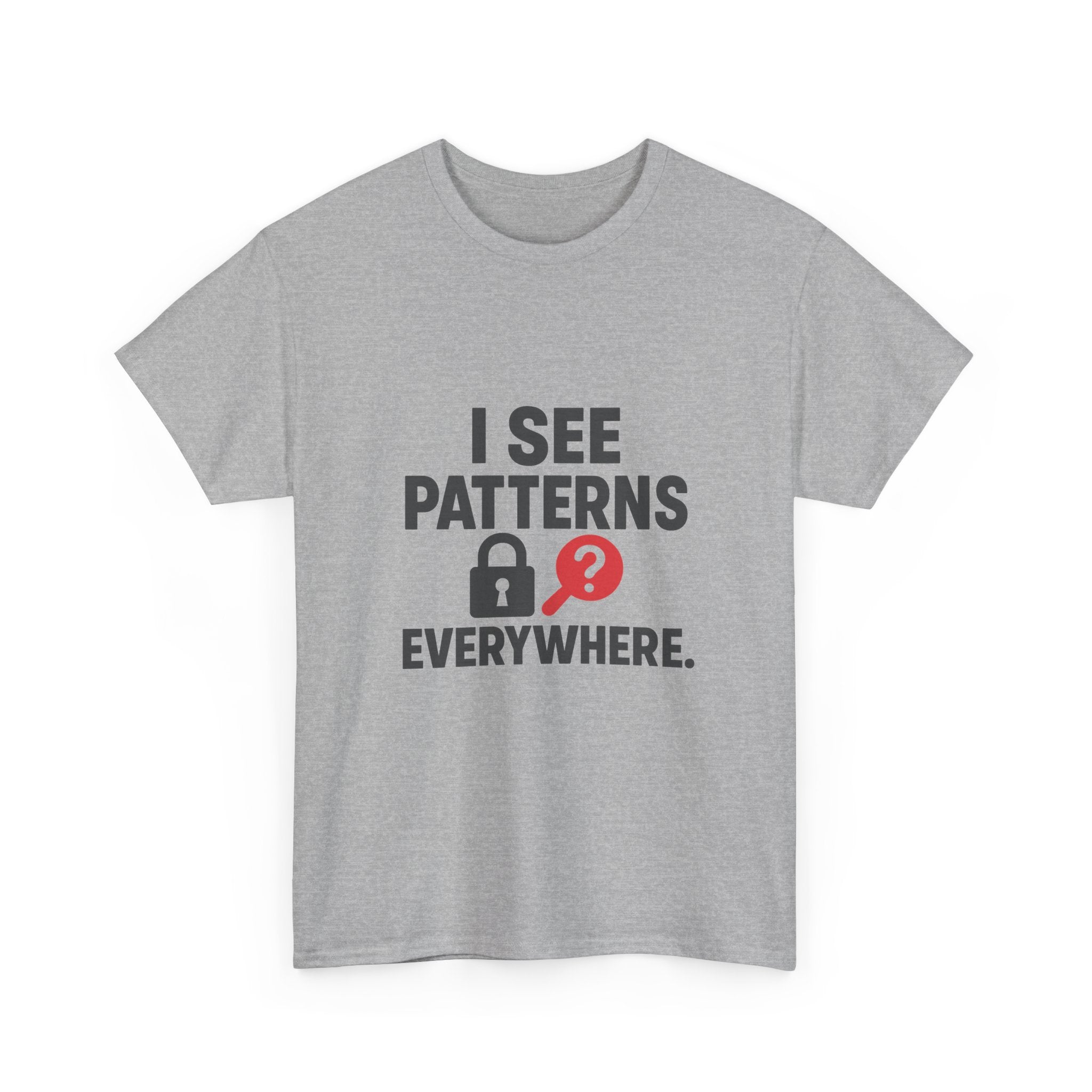 Escape Room Fanatic I See Patterns Everywhere T-Shirt | Unique Gift | Graphic Tee