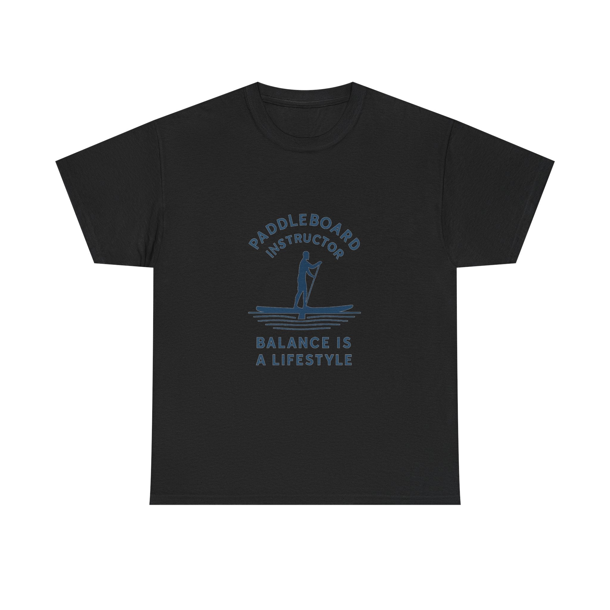 Paddleboard Instructor Balance Is A Lifestyle T-Shirt | Unique Gift | Graphic Tee
