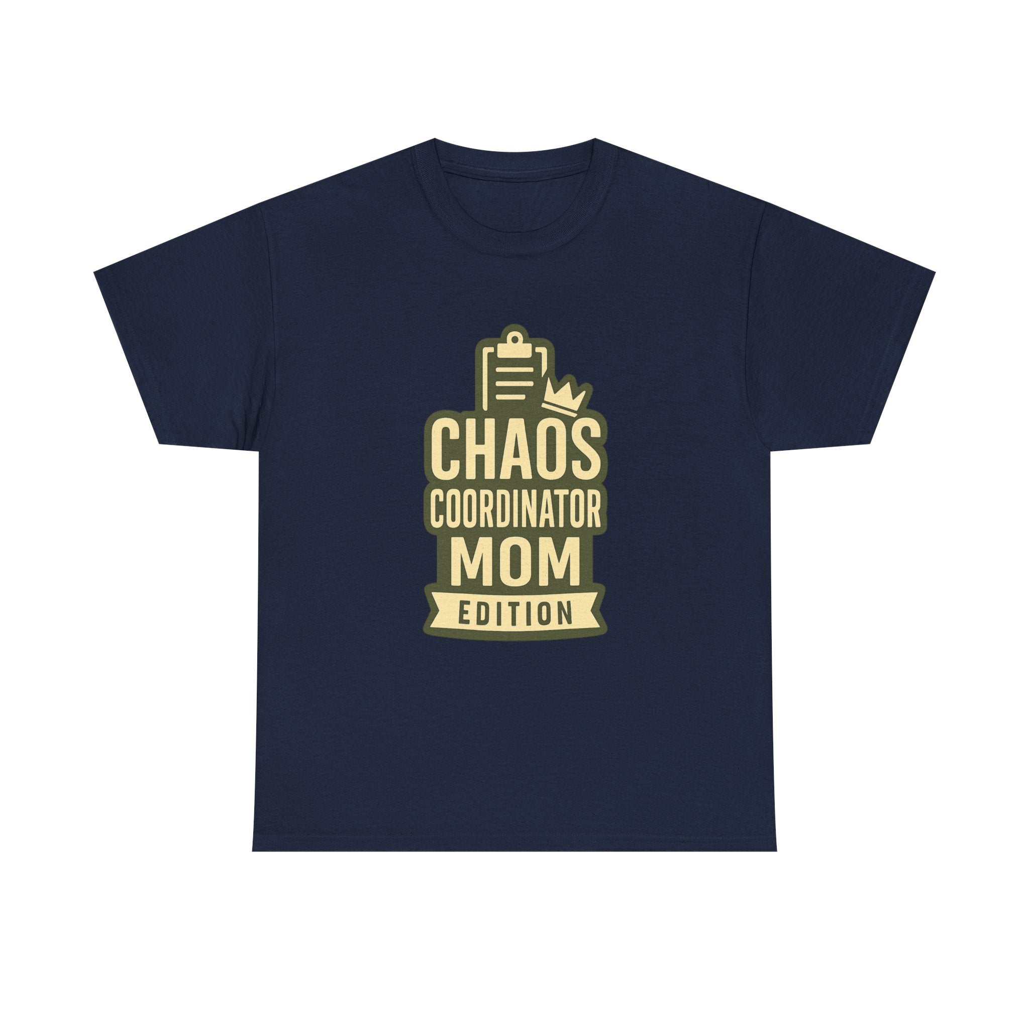 Chaos Coordinator Mom Edition T-Shirt | Gift for Mom | Graphic Tee