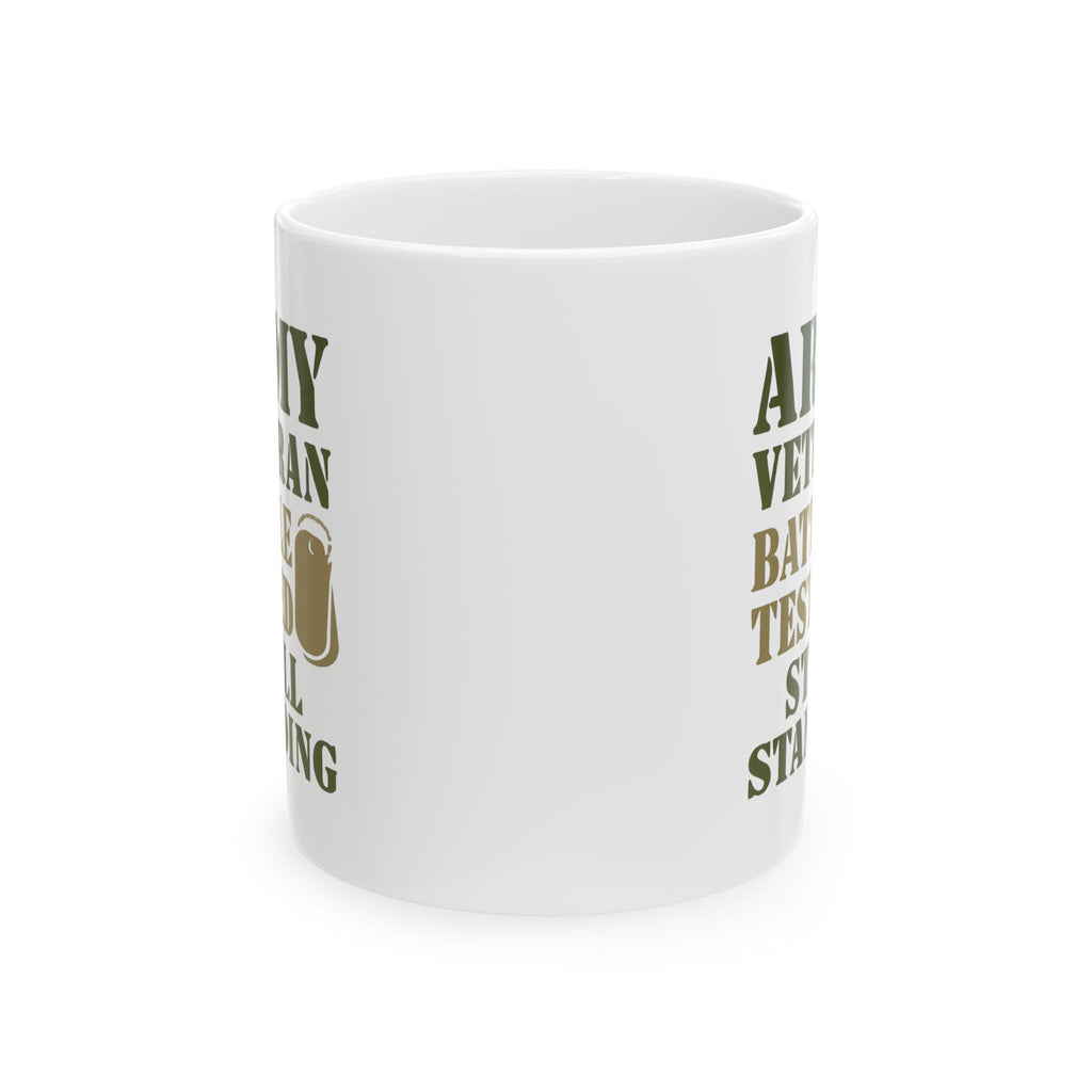 Army Veteran Battle Tested Still Standing Coffee Mug | Veteran Gift | Ceramic Mug