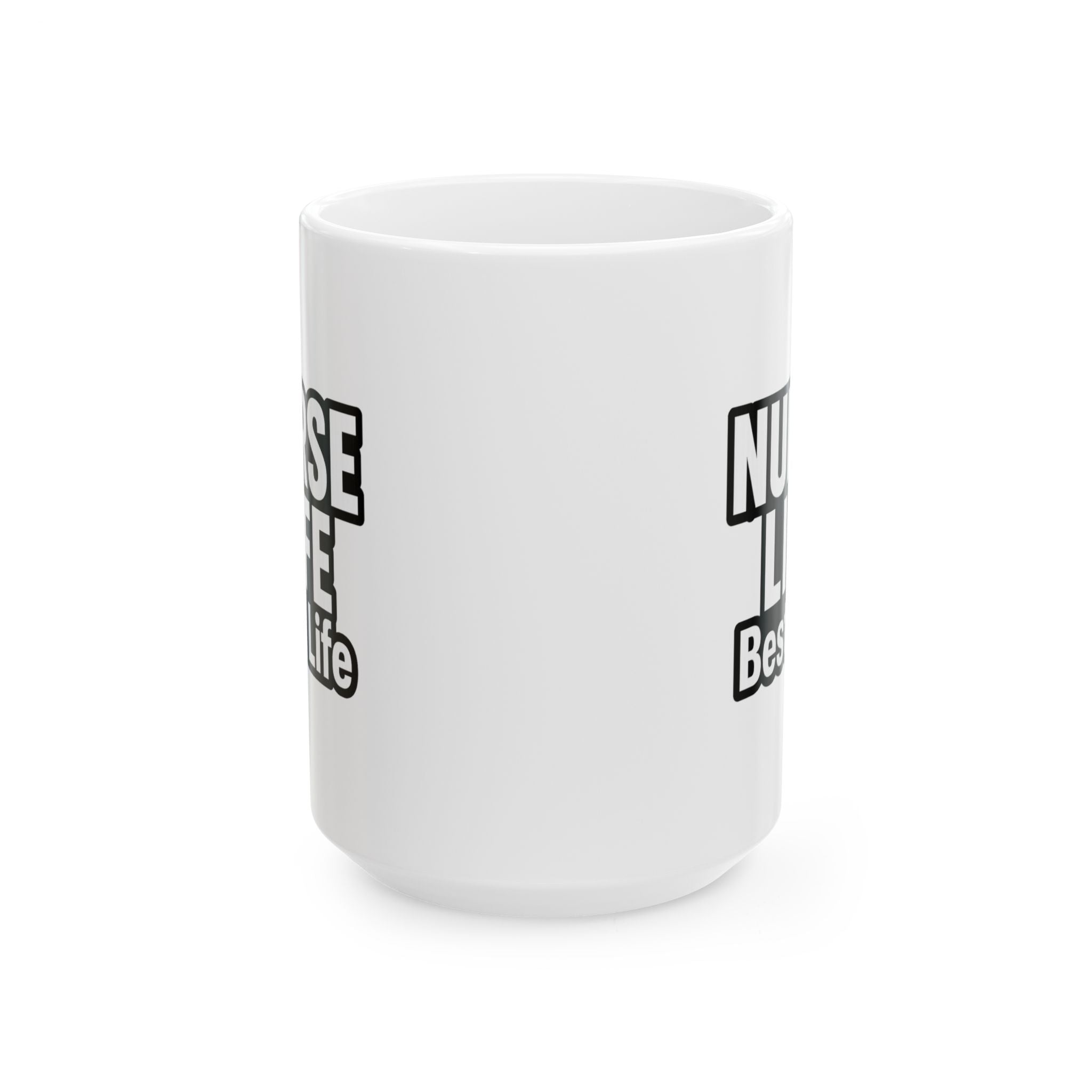 Nurse Life Is My Best Life Coffee Mug | Nurse Gift | Ceramic Mug