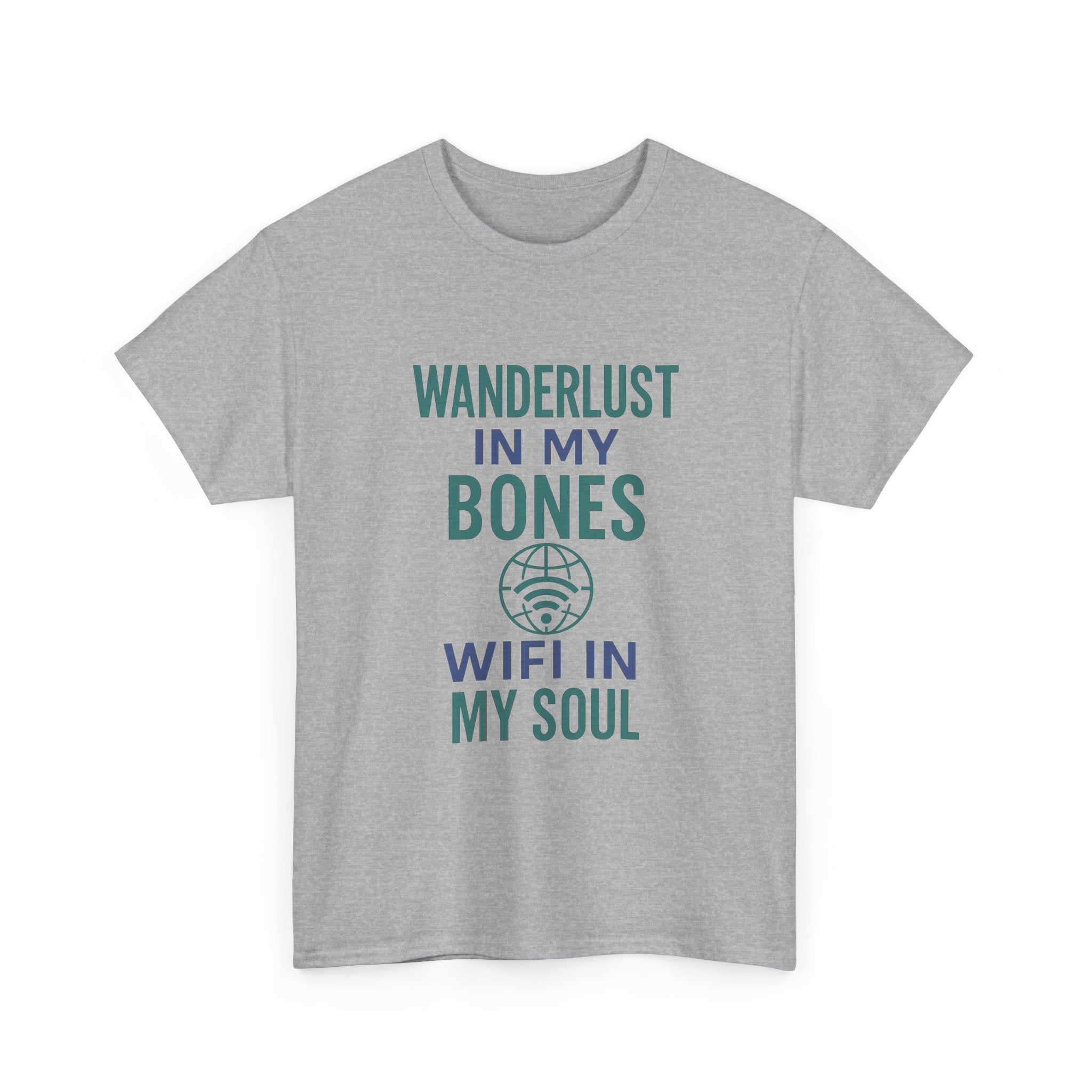 Wanderlust in My Bones WiFi in My Soul T-Shirt | Unique Gift | Graphic Tee