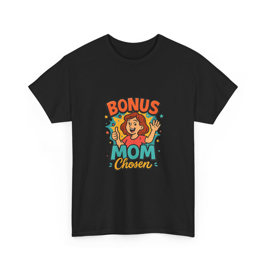 Bonus Mom Showing Up Every Single Day T-Shirt | Stepmom Gift | Graphic Tee