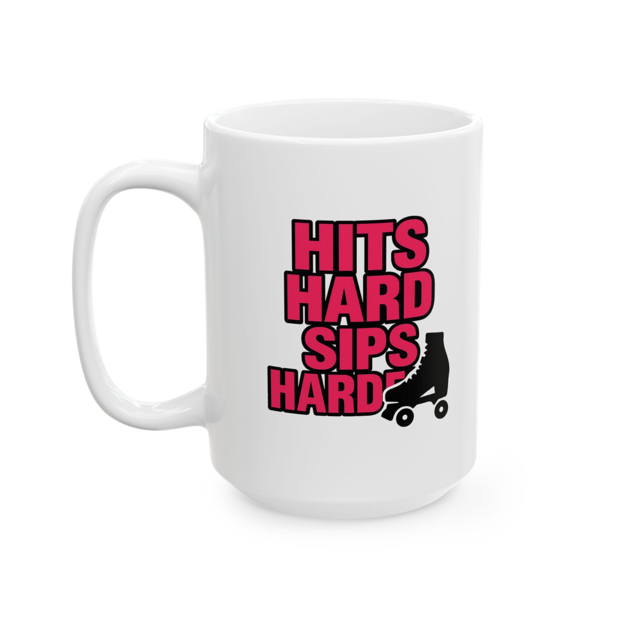 Roller Derby Queen Hits Hard Sips Harder Coffee Mug | Unique Gift | Ceramic Mug