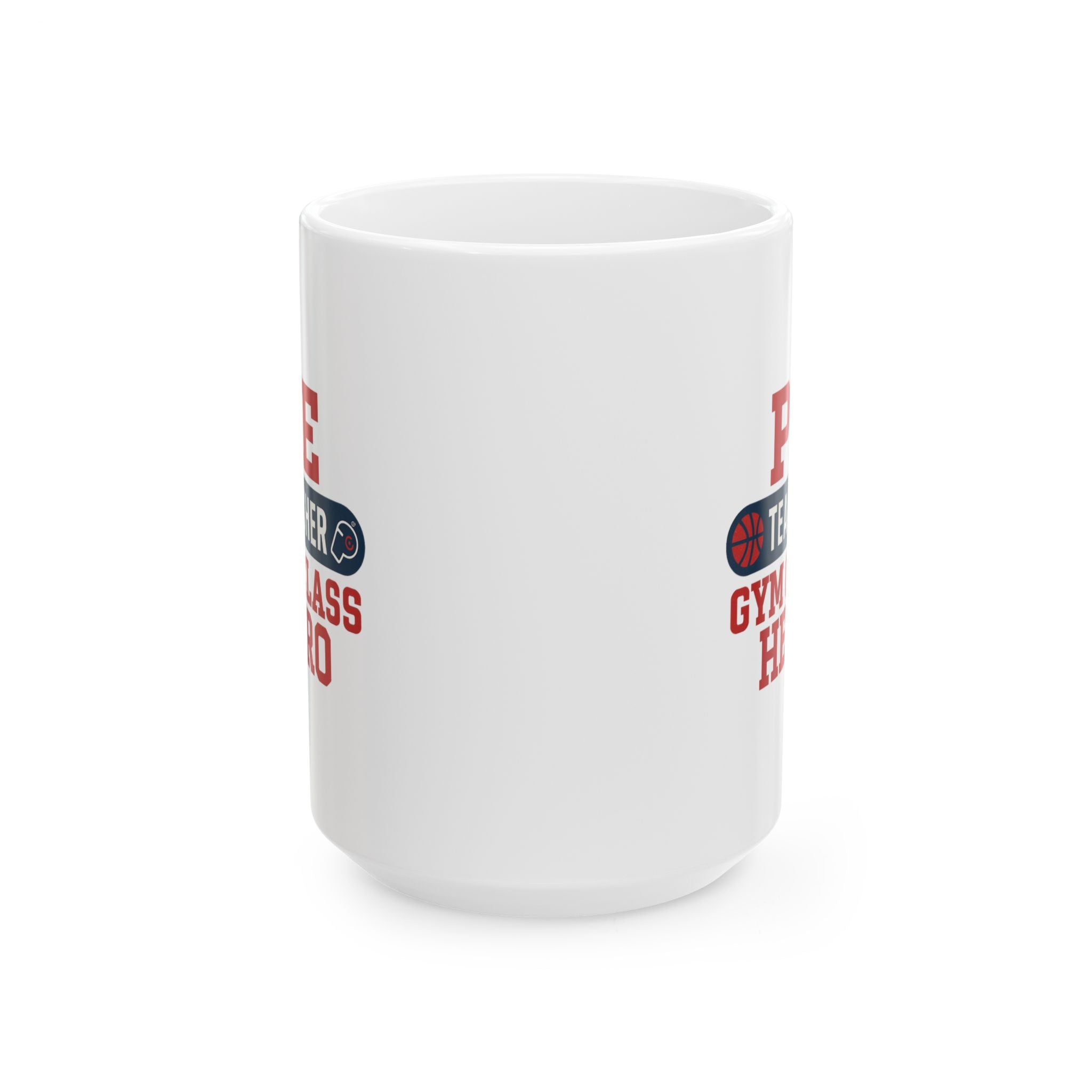 Physical Education Teacher Gym Class Hero Ceramic Mug