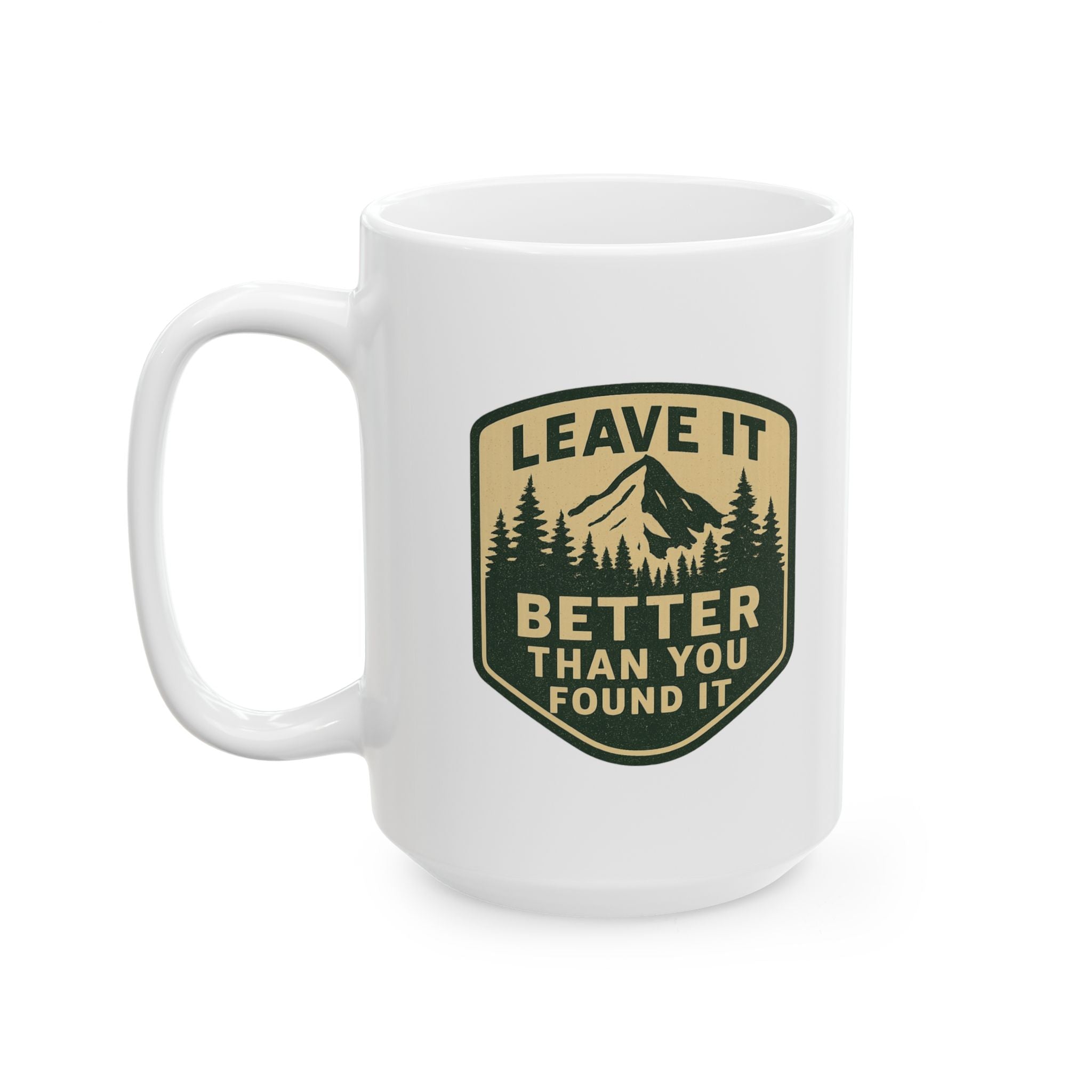 Park Ranger Leave It Better Than You Found It Coffee Mug | Unique Gift | Ceramic Mug