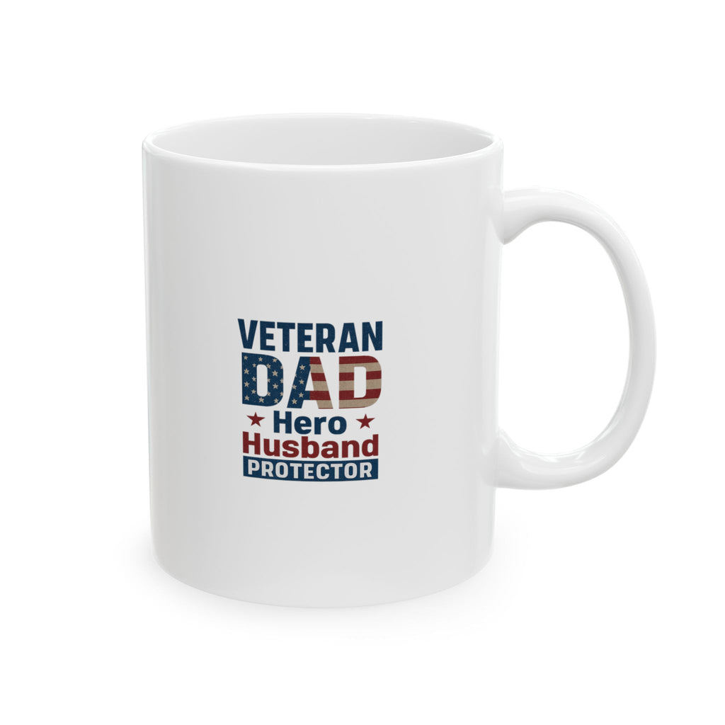 Veteran Dad Hero Husband Protector Ceramic Mug