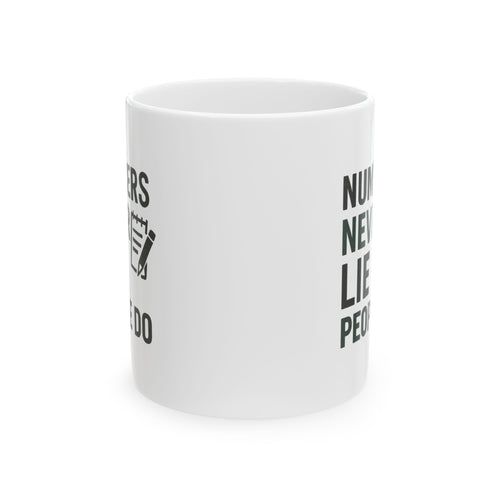 Bookkeeper Numbers Never Lie People Do Coffee Mug | Unique Gift | Ceramic Mug