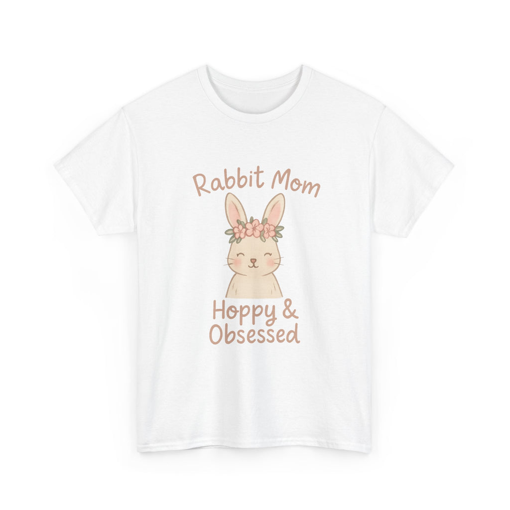 Rabbit Mom Hoppy And Obsessed T-Shirt | Gift for Mom | Graphic Tee