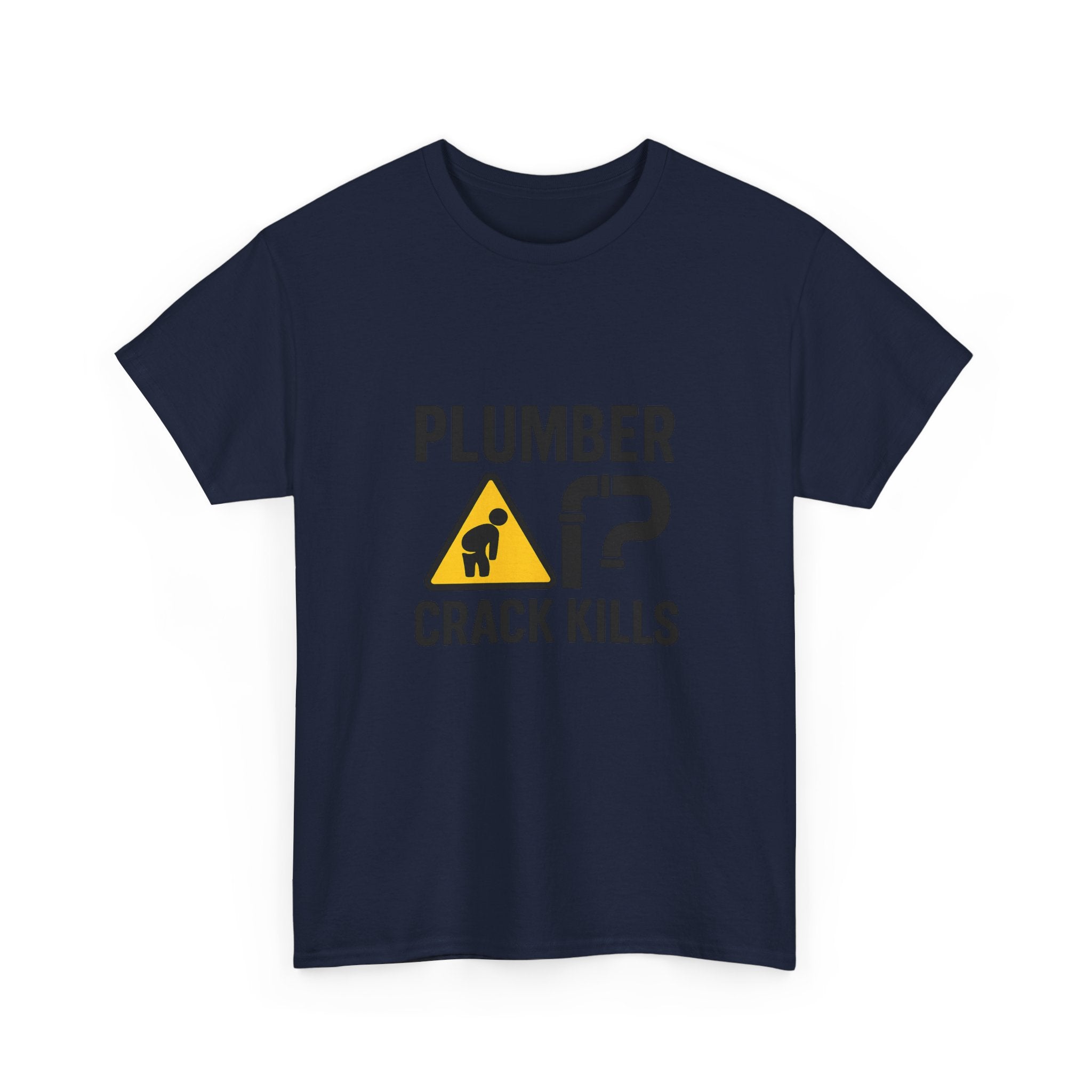 Plumber Crack Kills Funny Profession T-Shirt | Funny Gift | Graphic Tee