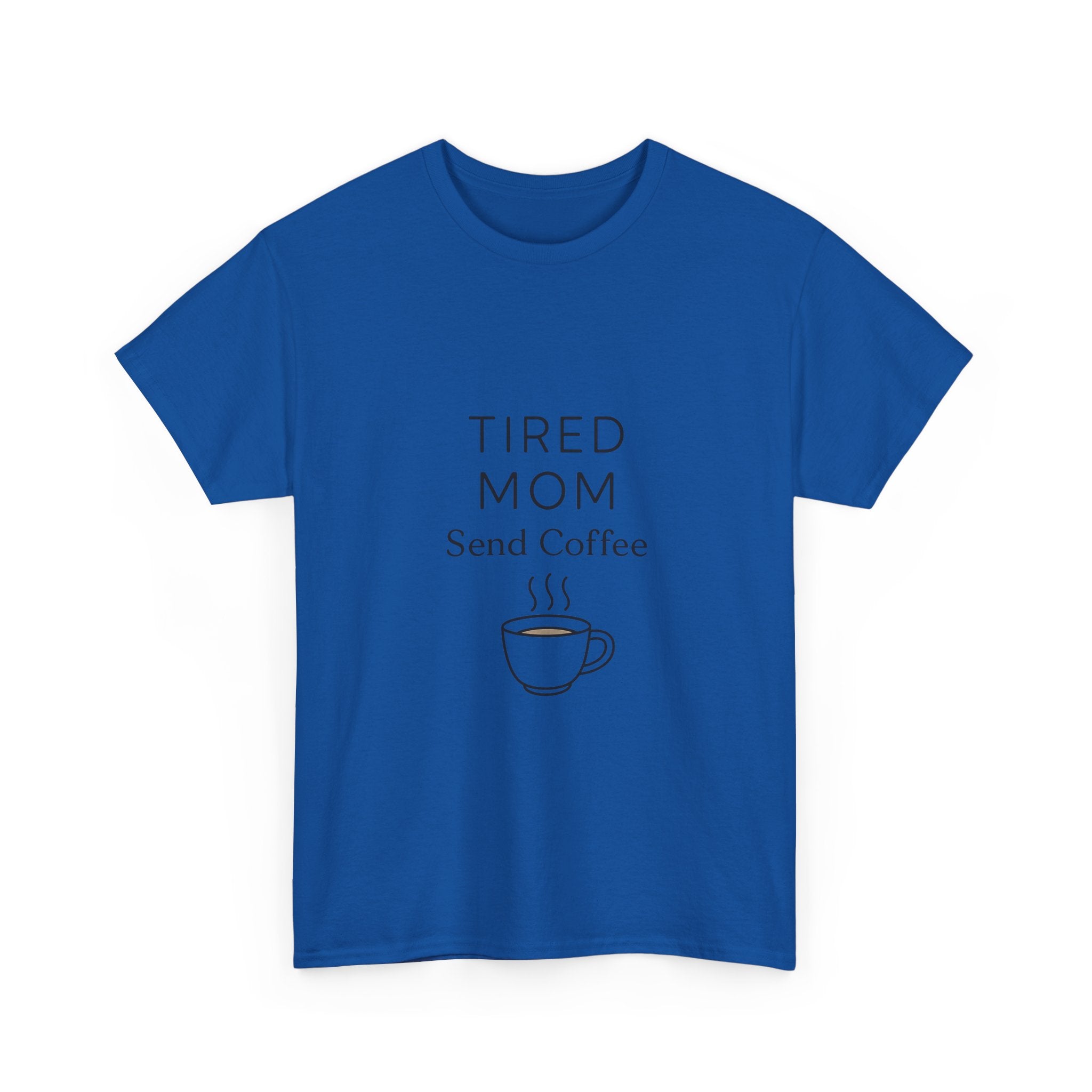 Tired Mom Loading Please Send Coffee T-Shirt | Mom Humor Gift | Graphic Tee