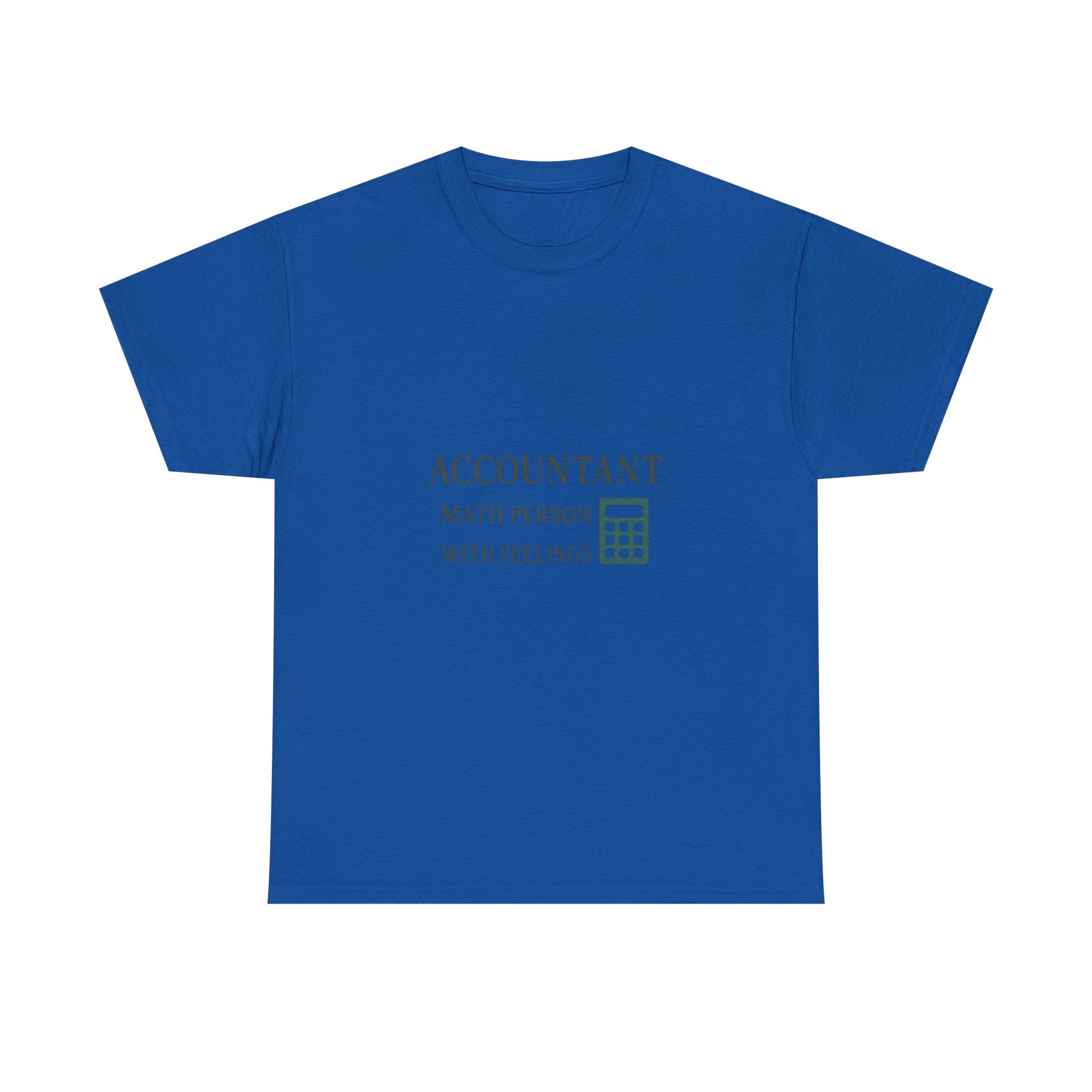 Accountant: Math Person With Feelings T-Shirt | Unique Gift | Graphic Tee