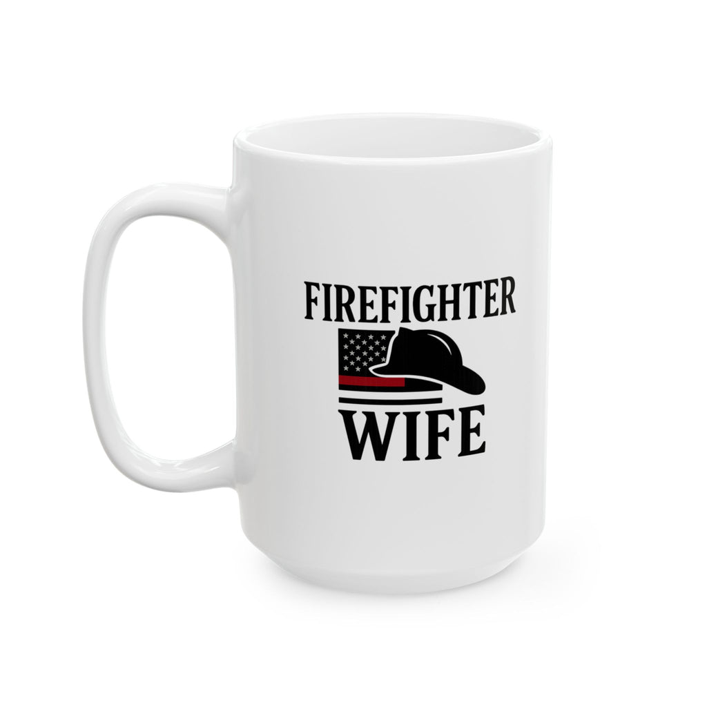 Firefighter Wife Thin Red Line Coffee Mug | Unique Gift | Ceramic Mug