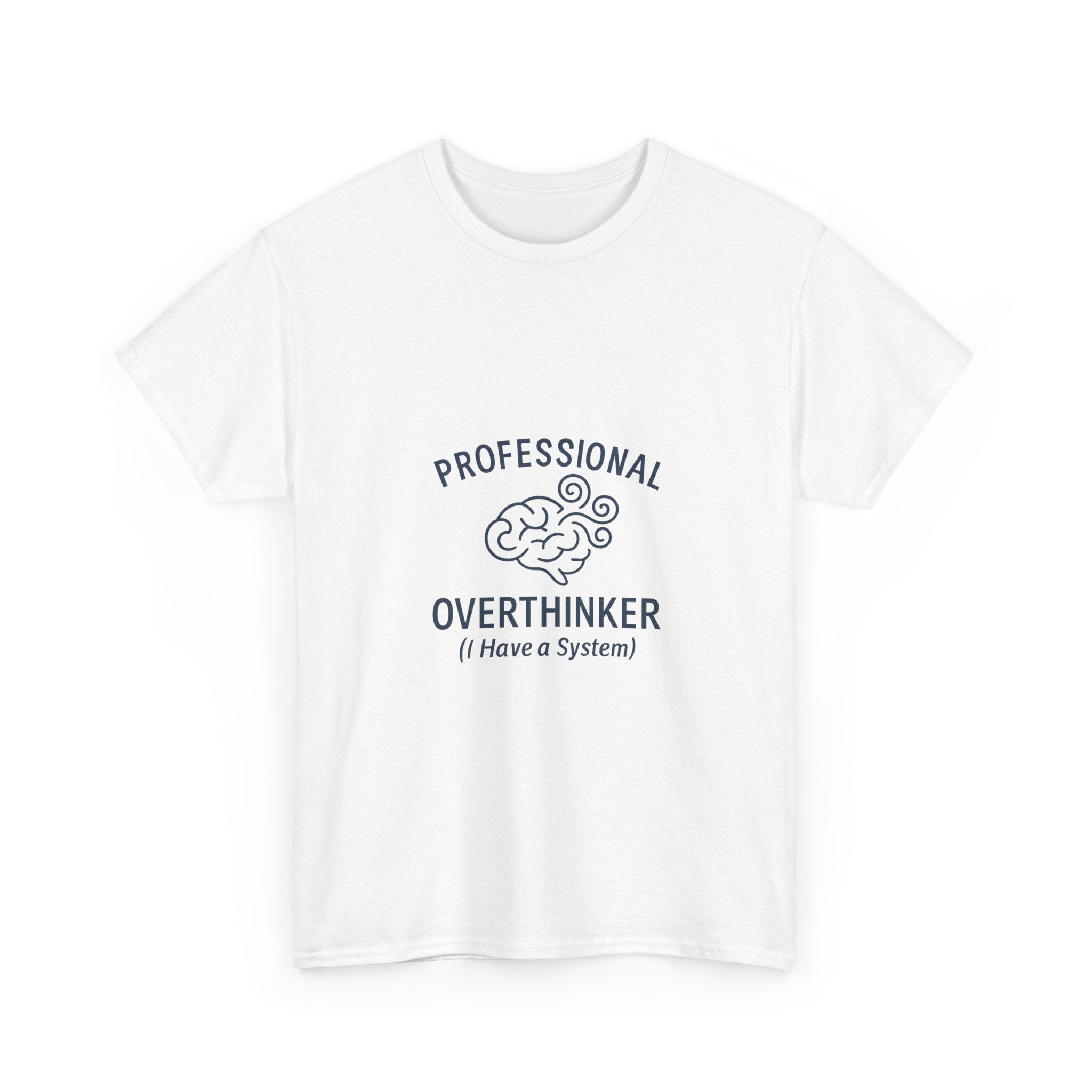Professional Overthinker T-Shirt | Unique Gift | Graphic Tee