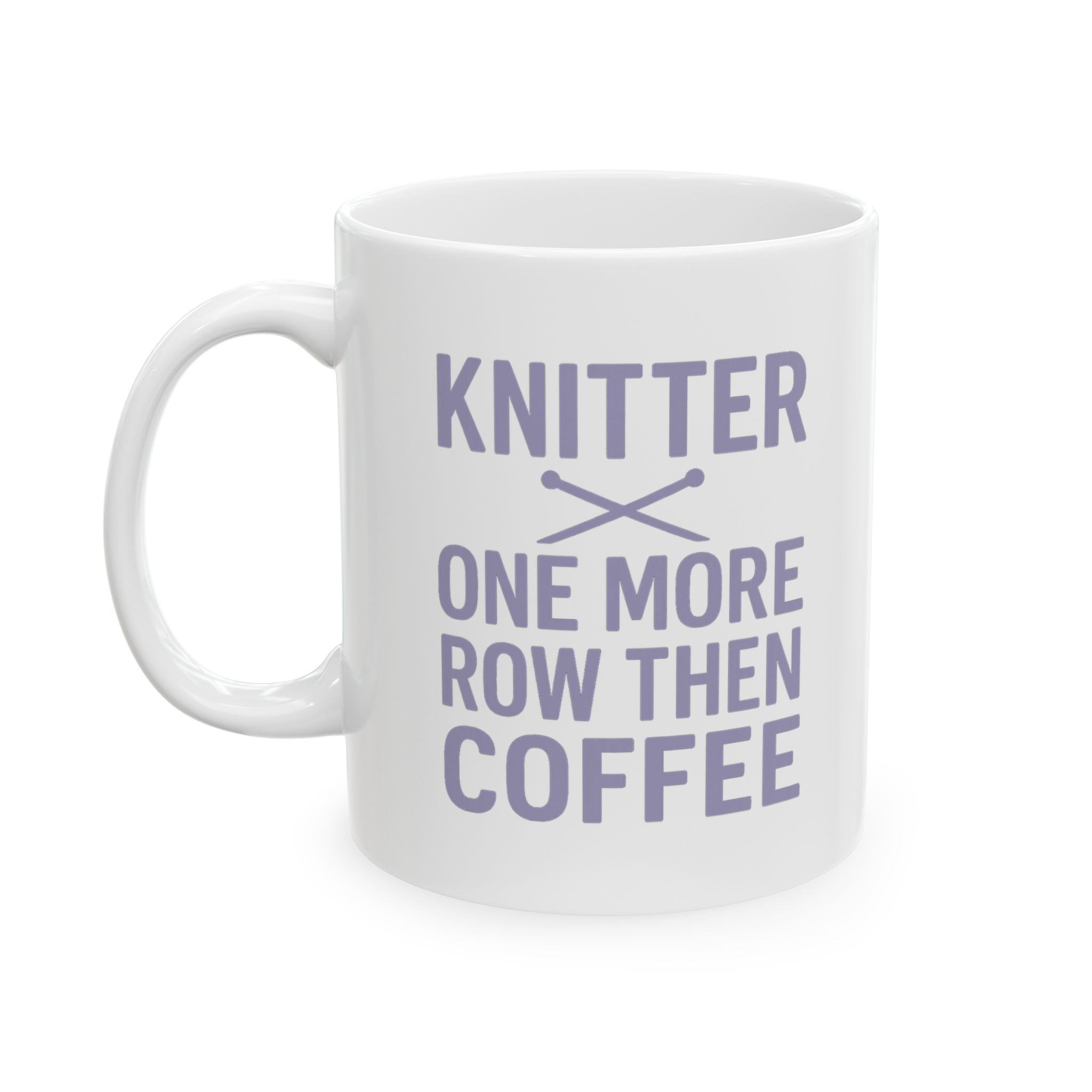 Knitter One More Row Then Coffee Coffee Mug | Coffee Lover Gift | Ceramic Mug