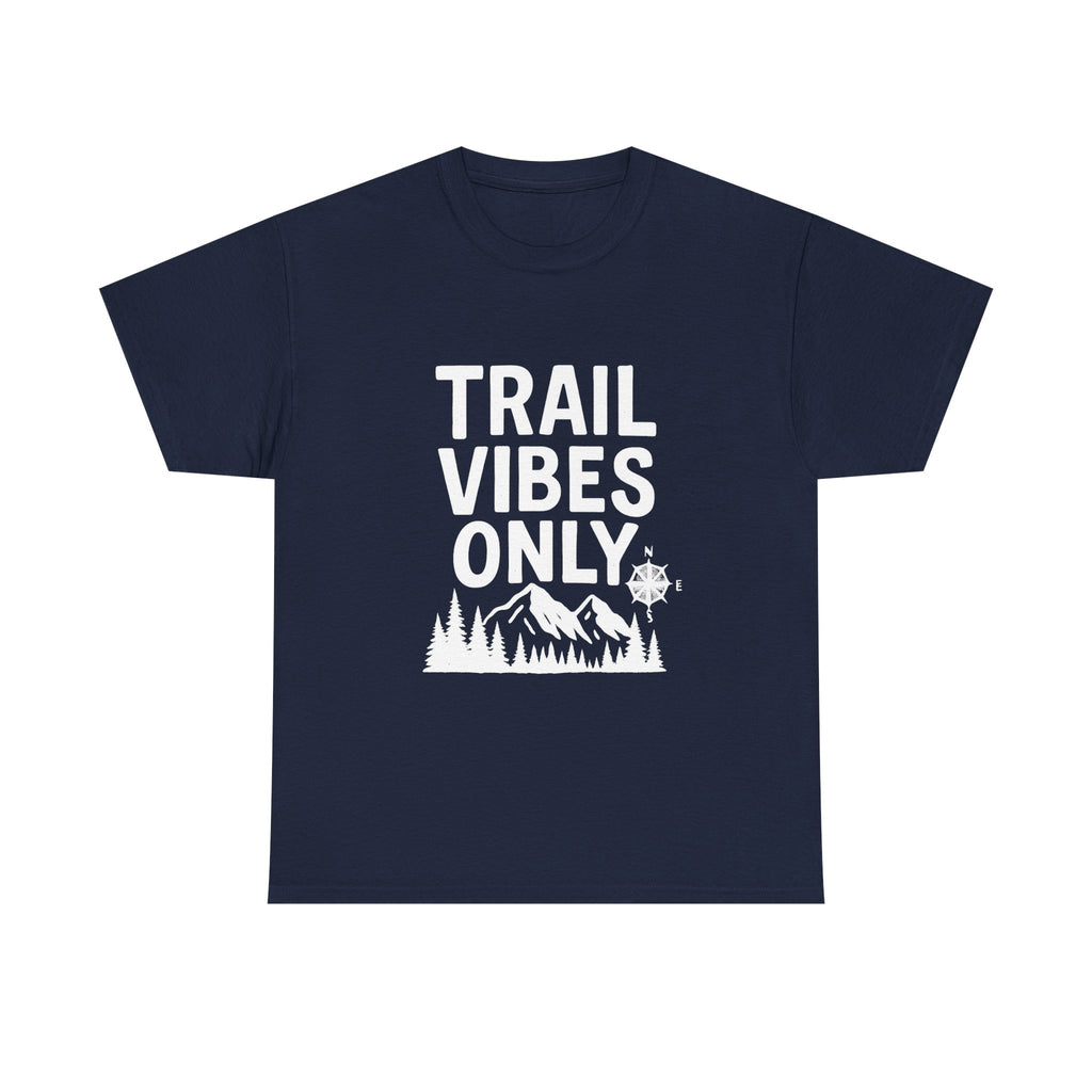 Trail Vibes Only Outdoors T-Shirt | Unique Gift | Graphic Tee