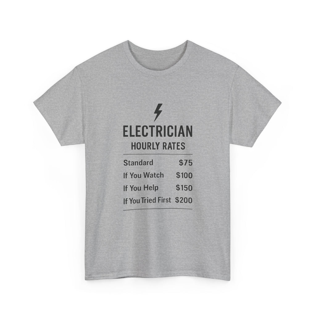 Electrician Hourly Rate Profession T-Shirt | Unique Gift | Graphic Tee