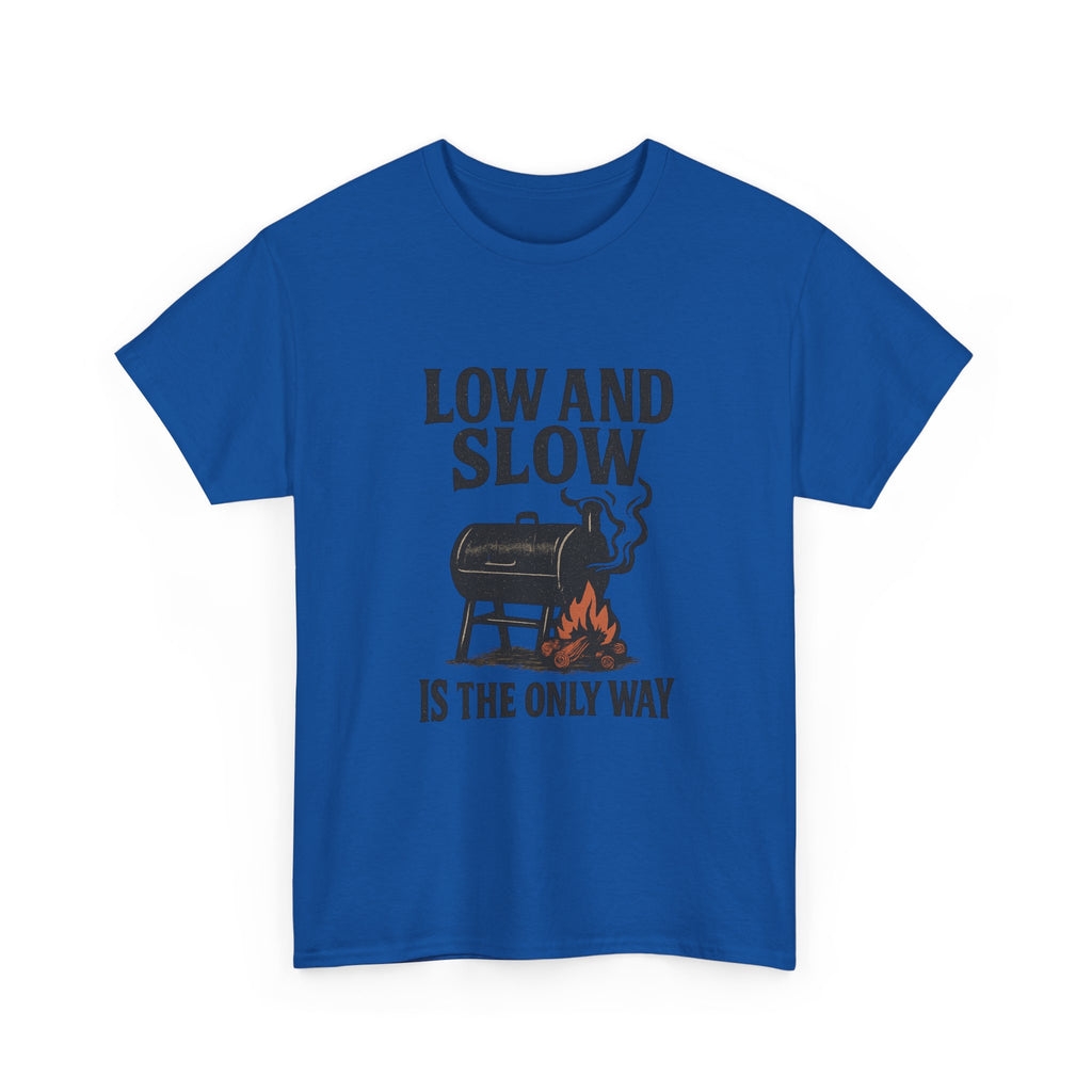 Pit Boss Low And Slow Is The Only Way T-Shirt