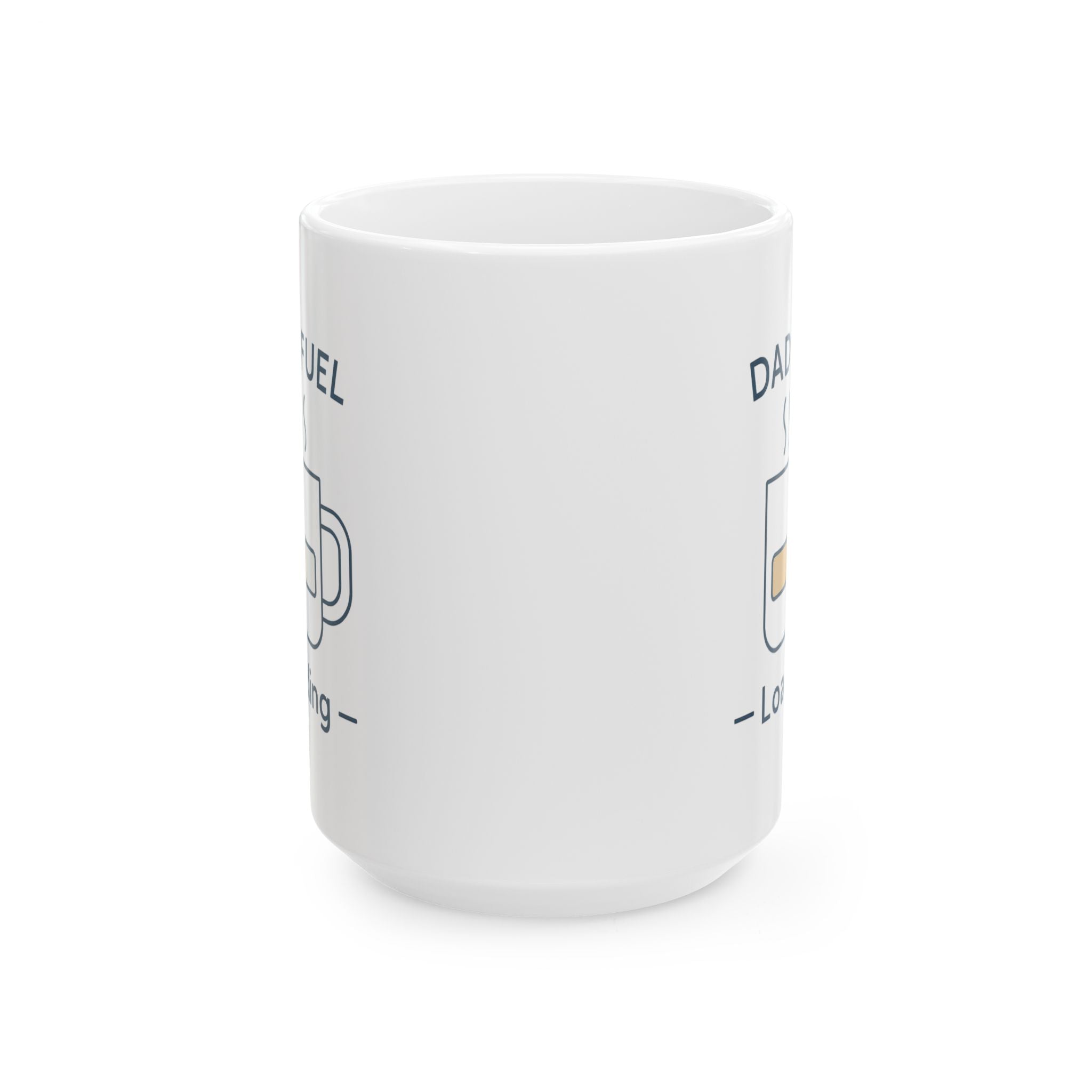 Dad Fuel Loading Coffee Mug | Dad Coffee Gift | Ceramic Mug