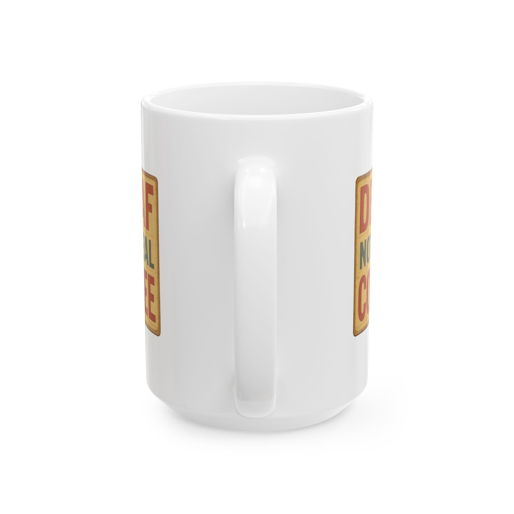 Decaf Is Just Dirty Dishwater Coffee Mug | Funny Anti Decaf Gift | Ceramic Mug