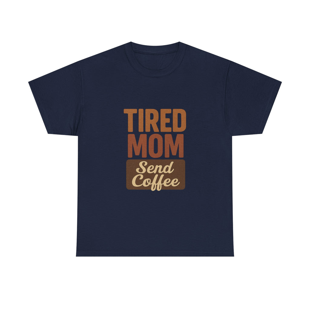 Exhausted Mom Running On Coffee And Love T-Shirt | Funny Mom Gift | Graphic Tee