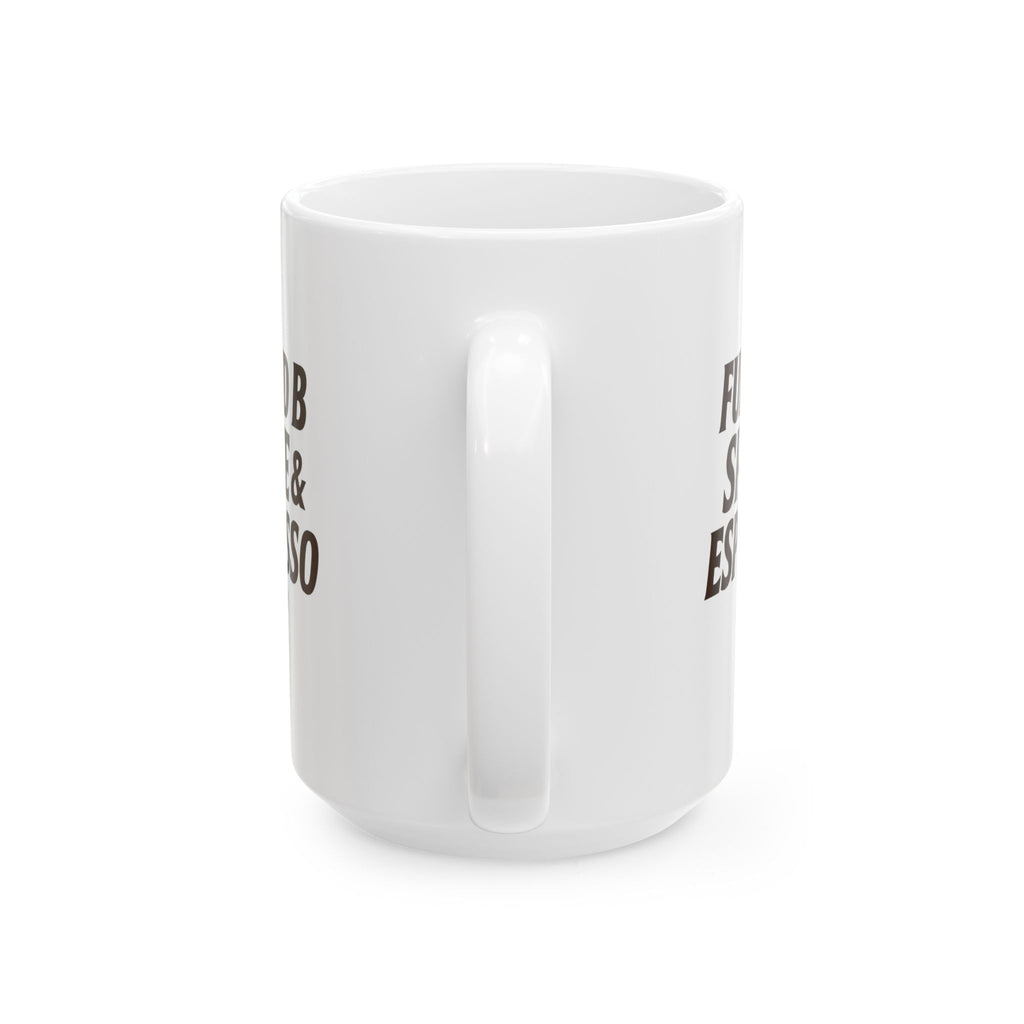 Fueled by Spite and Espresso Coffee Mug | Unique Gift | Ceramic Mug