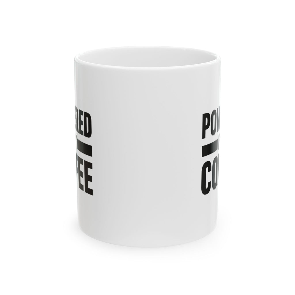 Entirely Powered By Coffee Please Refill Coffee Mug | Funny Gift | Ceramic Mug