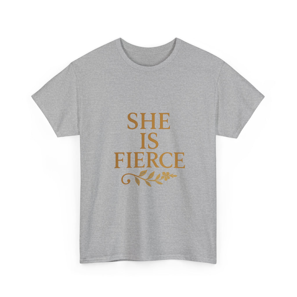 She Is Fierce T-Shirt | Unique Gift | Graphic Tee