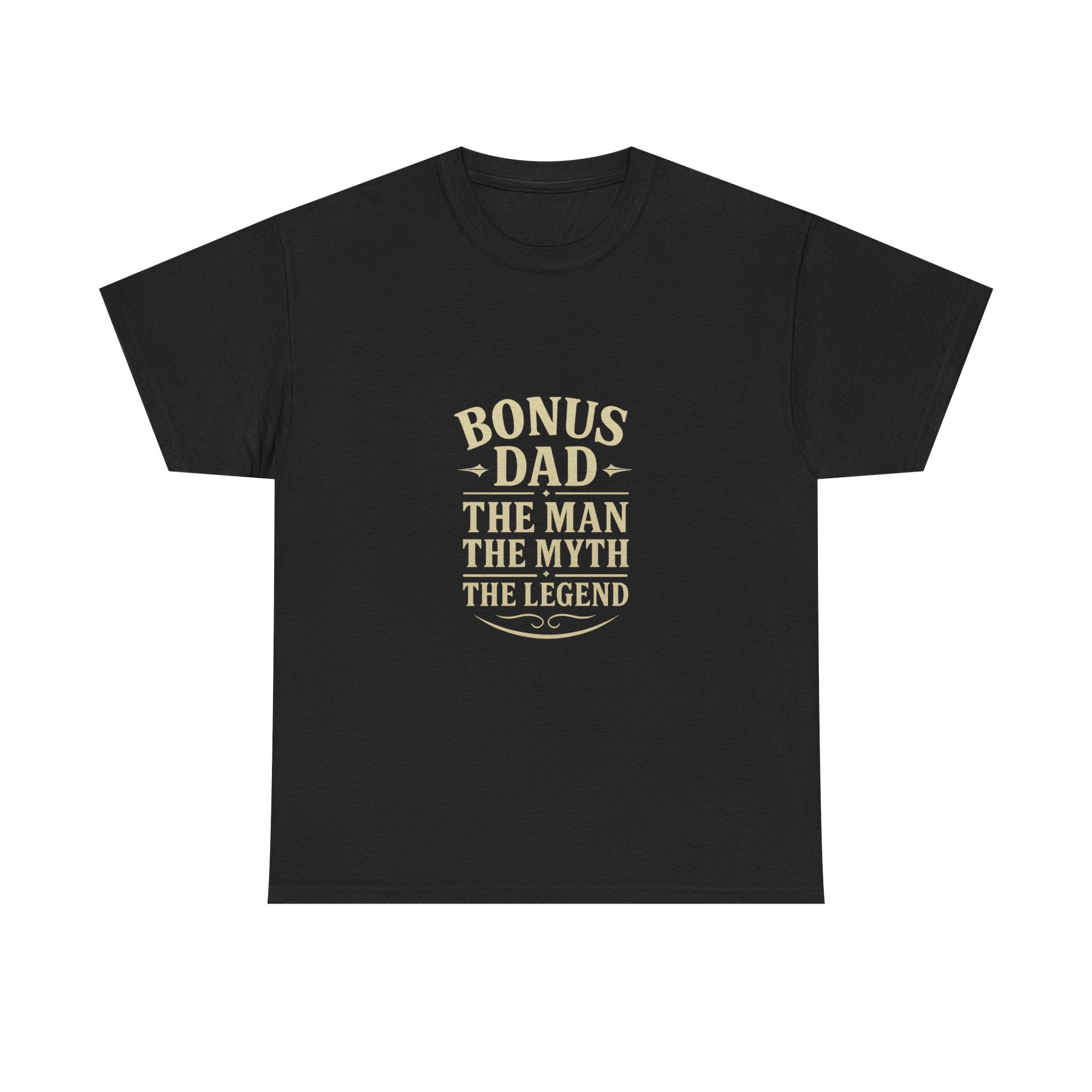 Bonus Dad The Man The Myth T-Shirt | Gift for Dad | Graphic Tee