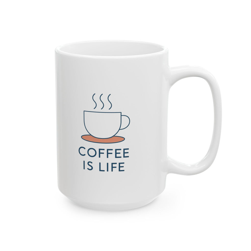 Life Is Coffee Coffee Is Life Coffee Mug | Coffee Lover Appreciation | Ceramic Mug