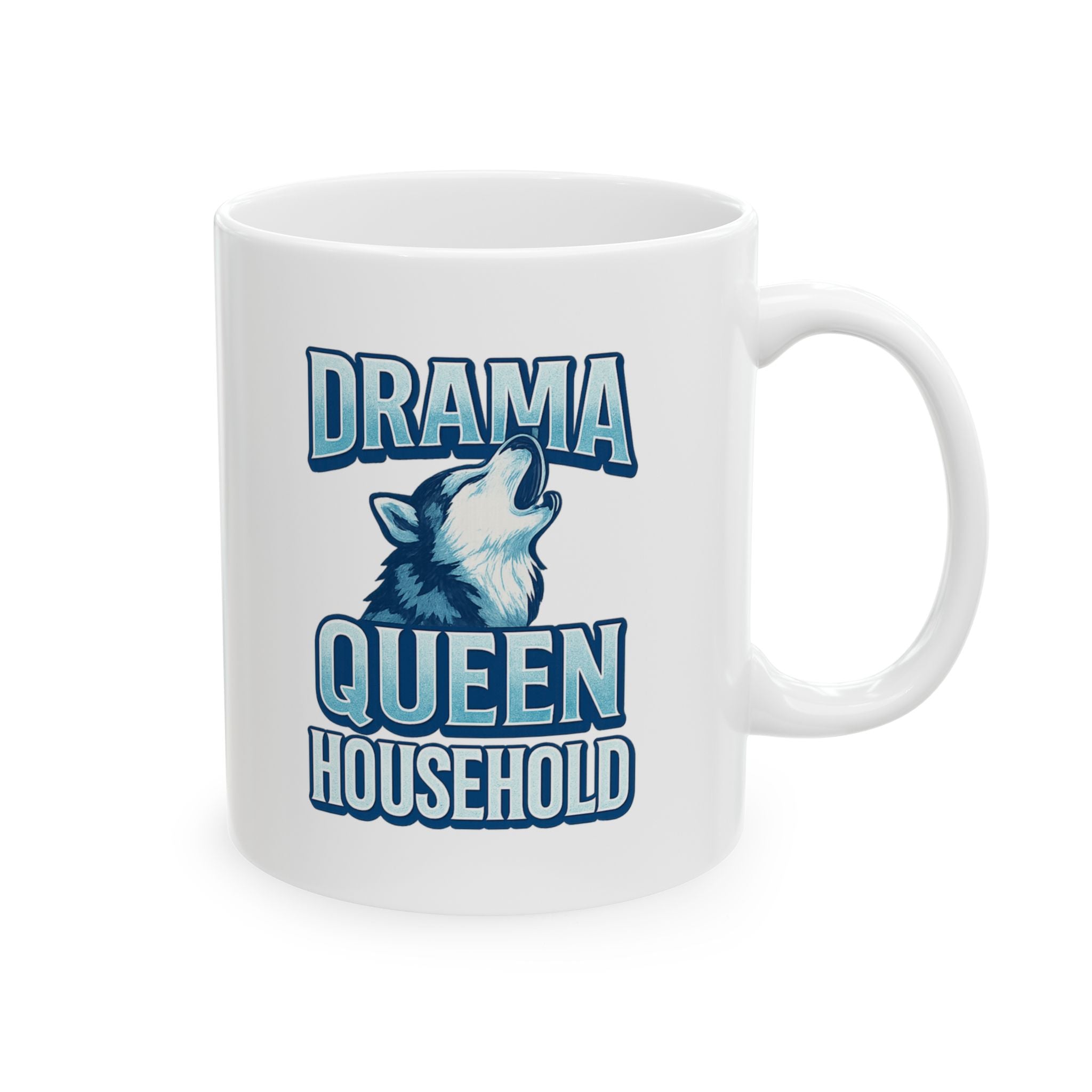Husky Parent Drama Queen Household Coffee Mug | Unique Gift | Ceramic Mug