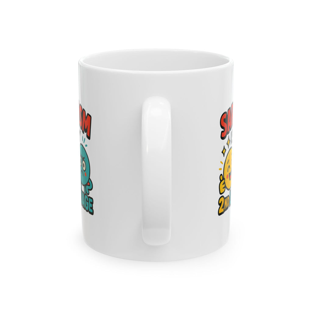 I Am Not Sarcastic I Am Just Smart Coffee Mug | Sarcastic Humor Gift | Ceramic Mug