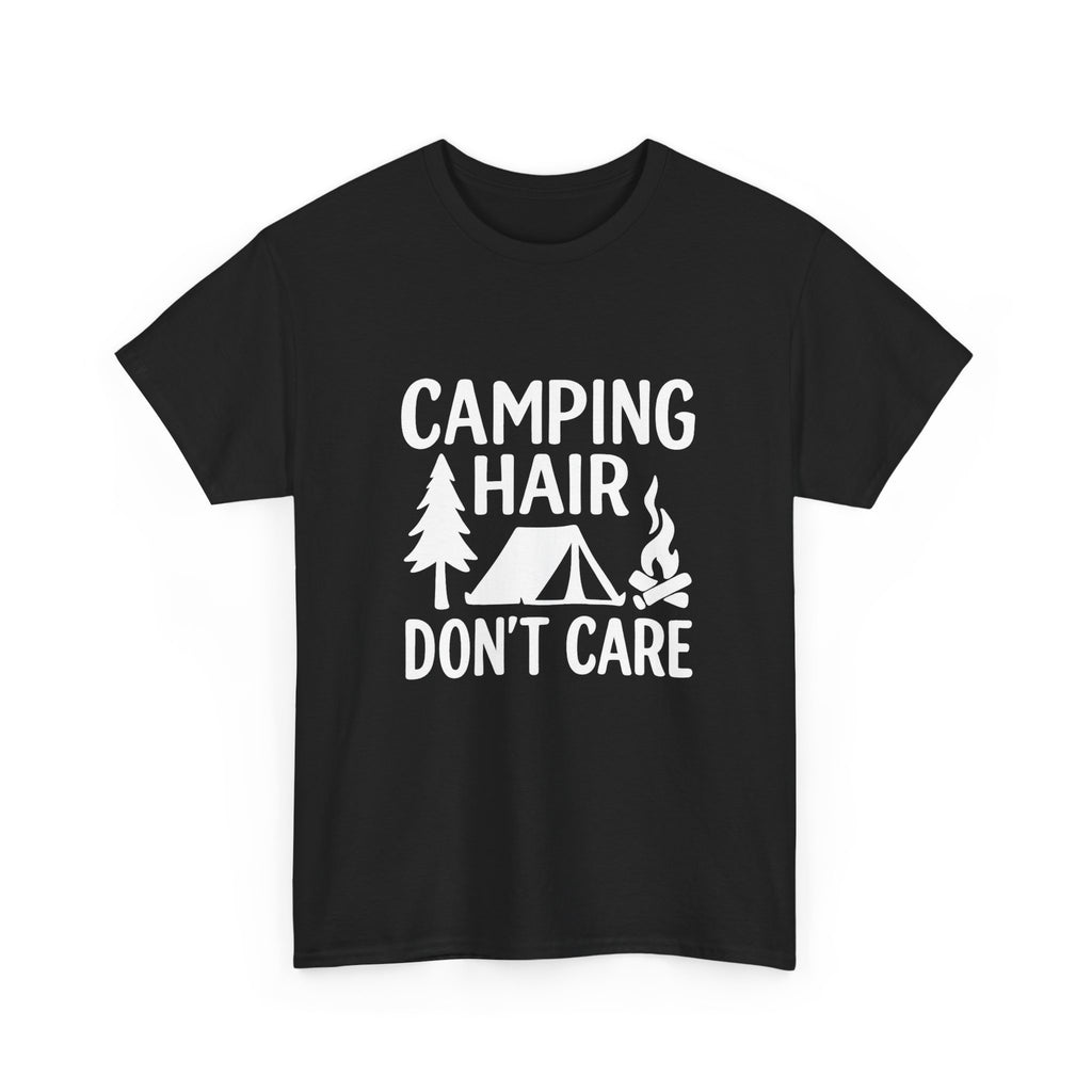 Camping Hair Dont Care Outdoors T-Shirt | Unique Gift | Graphic Tee