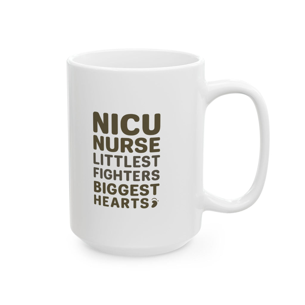 NICU Nurse Littlest Fighters Biggest Hearts Coffee Mug | Nurse Gift | Ceramic Mug