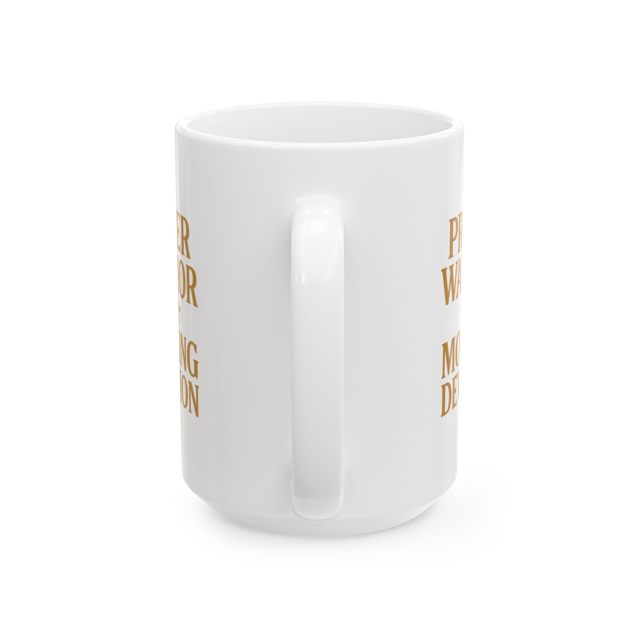 Prayer Warrior Morning Devotion Coffee Mug | Unique Gift | Ceramic Mug