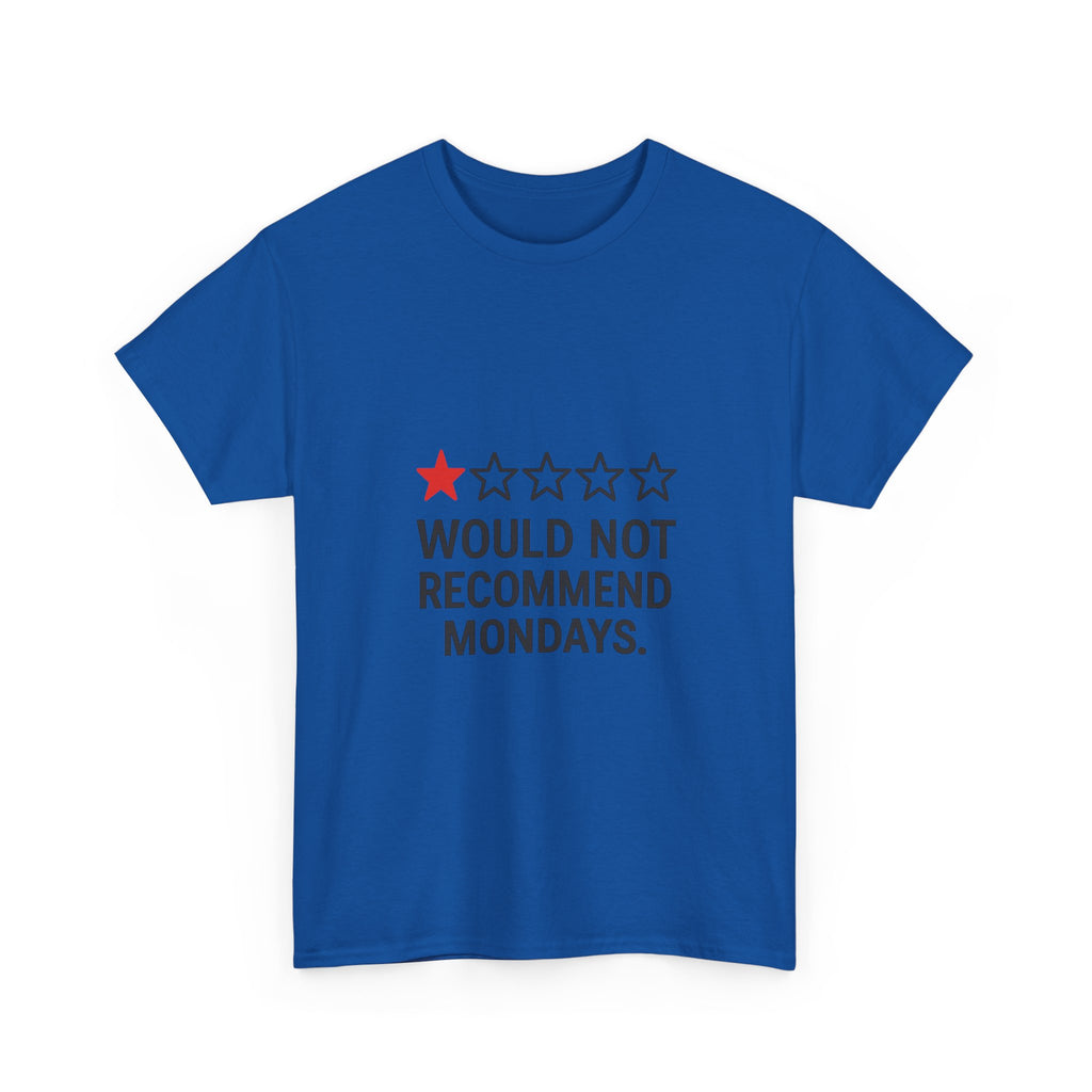 Zero Stars Would Not Recommend Mondays T-Shirt | Unique Gift | Graphic Tee